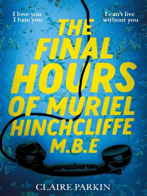 The Final Hours of Muriel Hinchcliffe