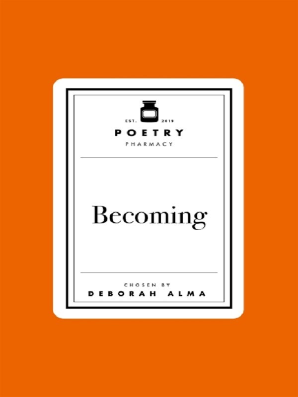 Poetry Prescription: Becoming