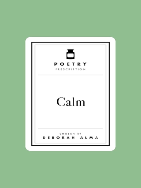 Poetry Prescription: Calm