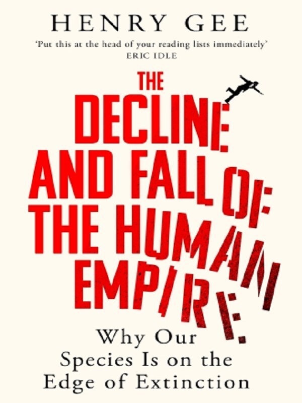 The Decline and Fall of the Human Empire