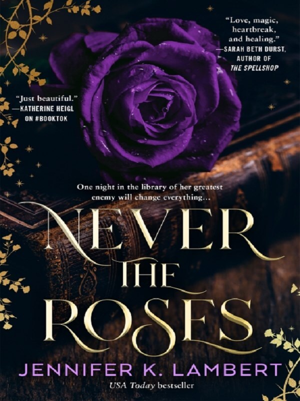 Never the Roses