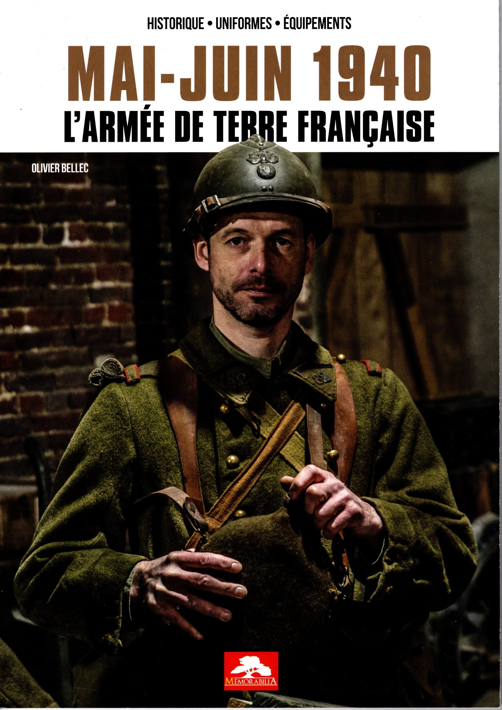 MAI-JUIN 1940 L'ARMEE DE TERRE FRANCAISE
