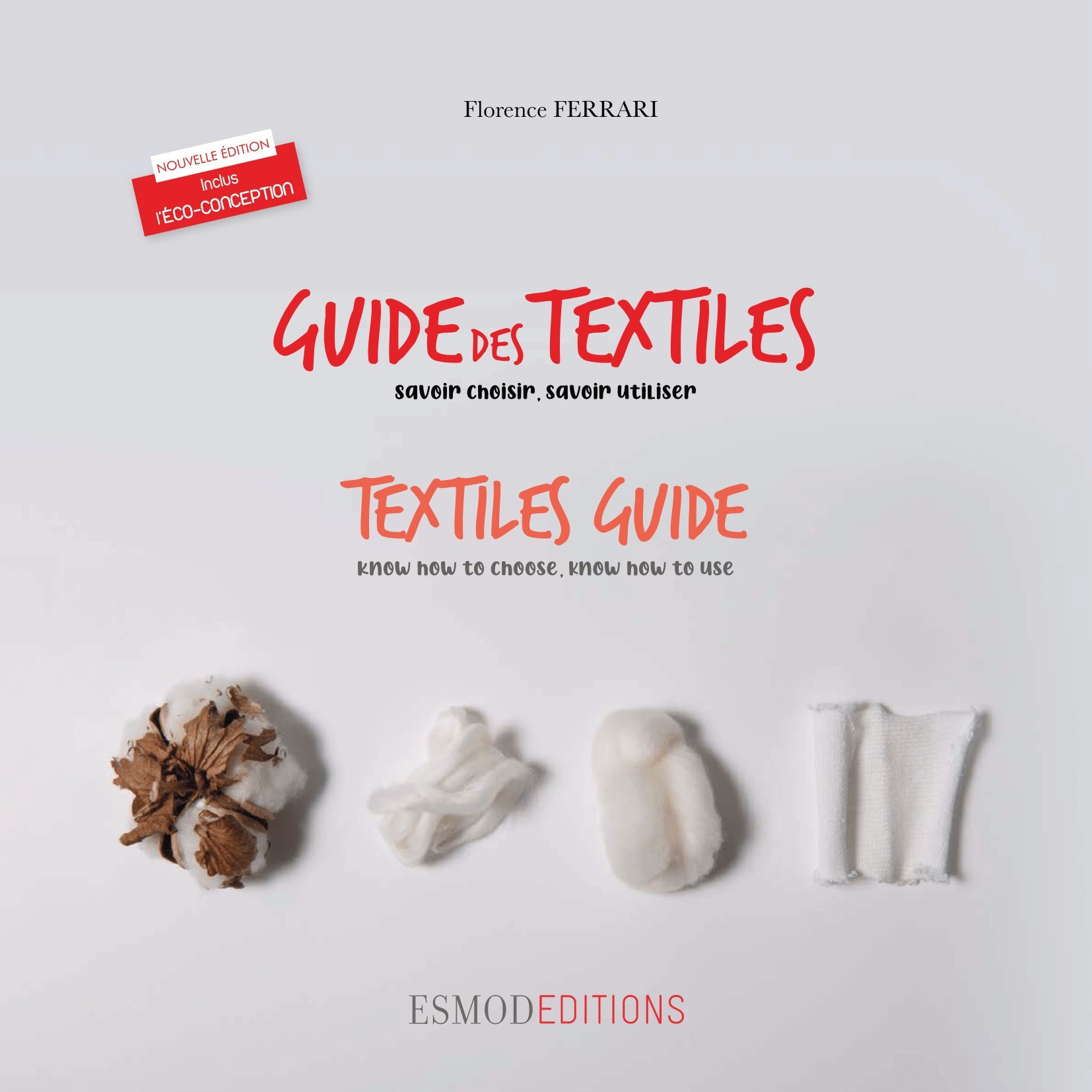 Guide des textiles - savoir choisir, savoir utiliser