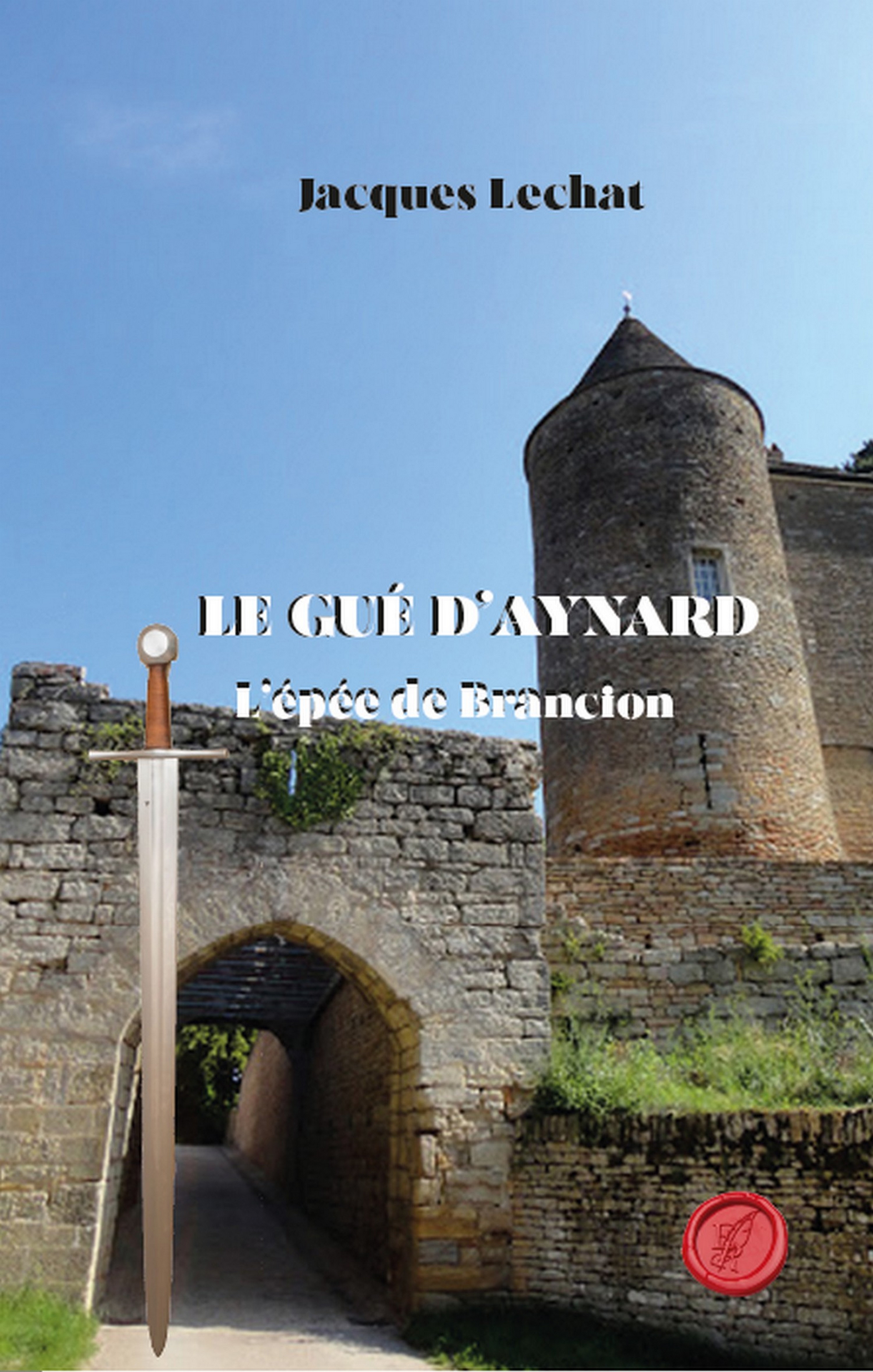 le gué d'aynard tome 1