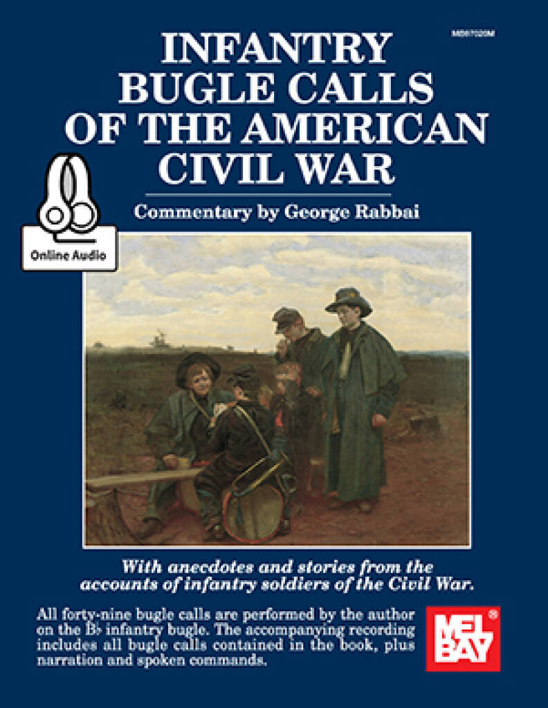 GEORGE RABBAI : INFANTRY BUGLE CALLS OF THE AMERICAN CIVIL WAR - ONLINE AUDIO