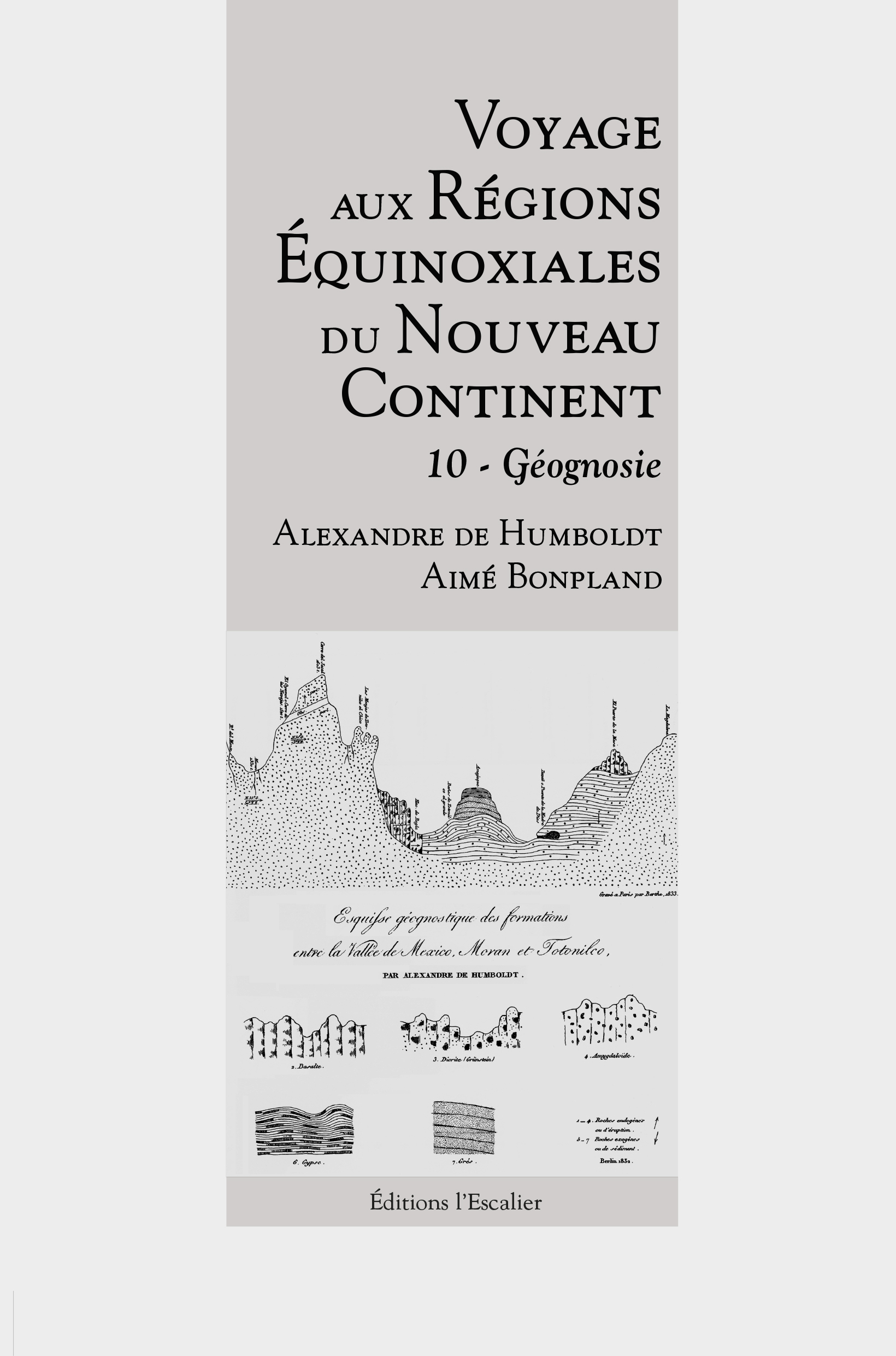 Voyage aux Régions Équinoxiales du Nouveau Continent - Tome 10 - Géognosie