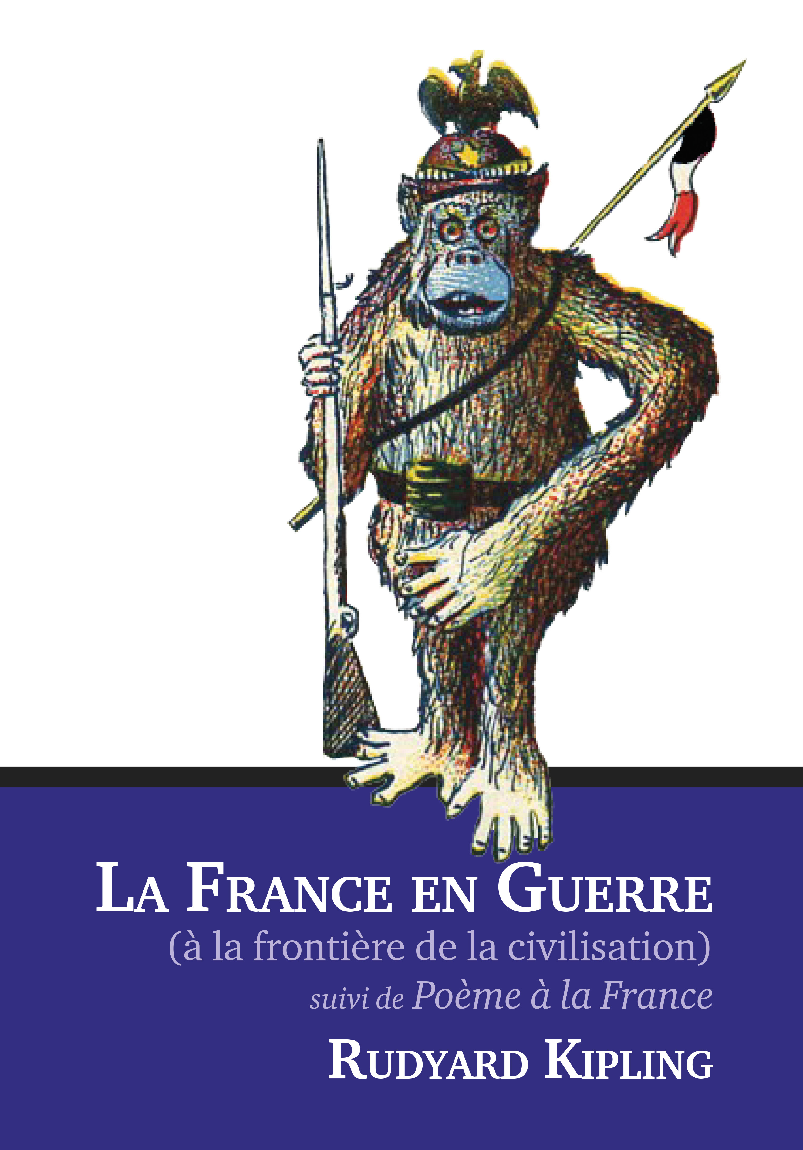 La France en Guerre, suivi de Poème à la France