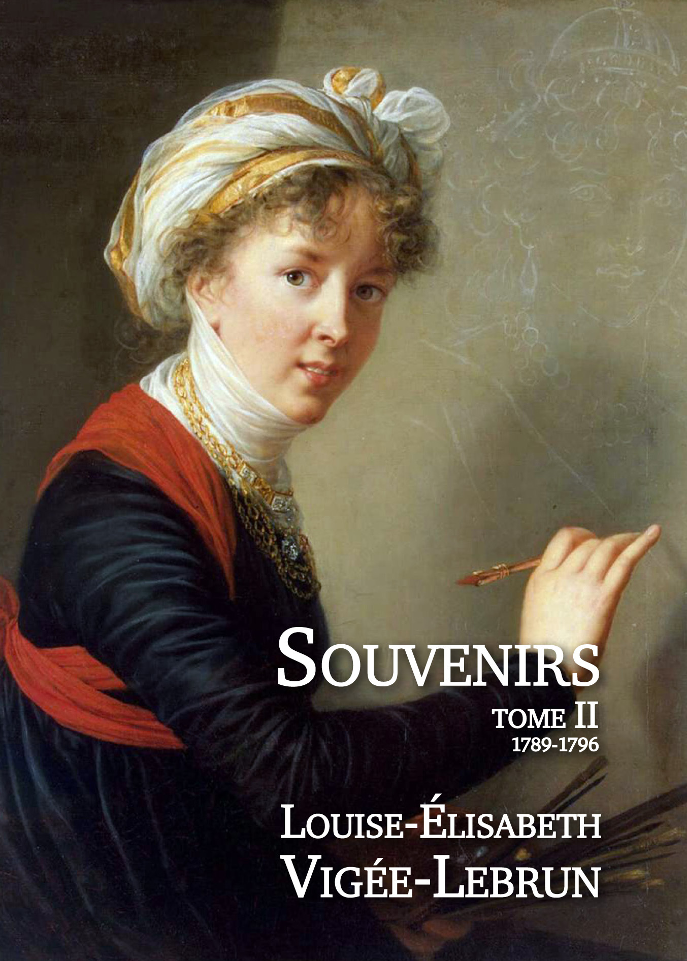 Souvenirs - Tome 2 (1789-1796)