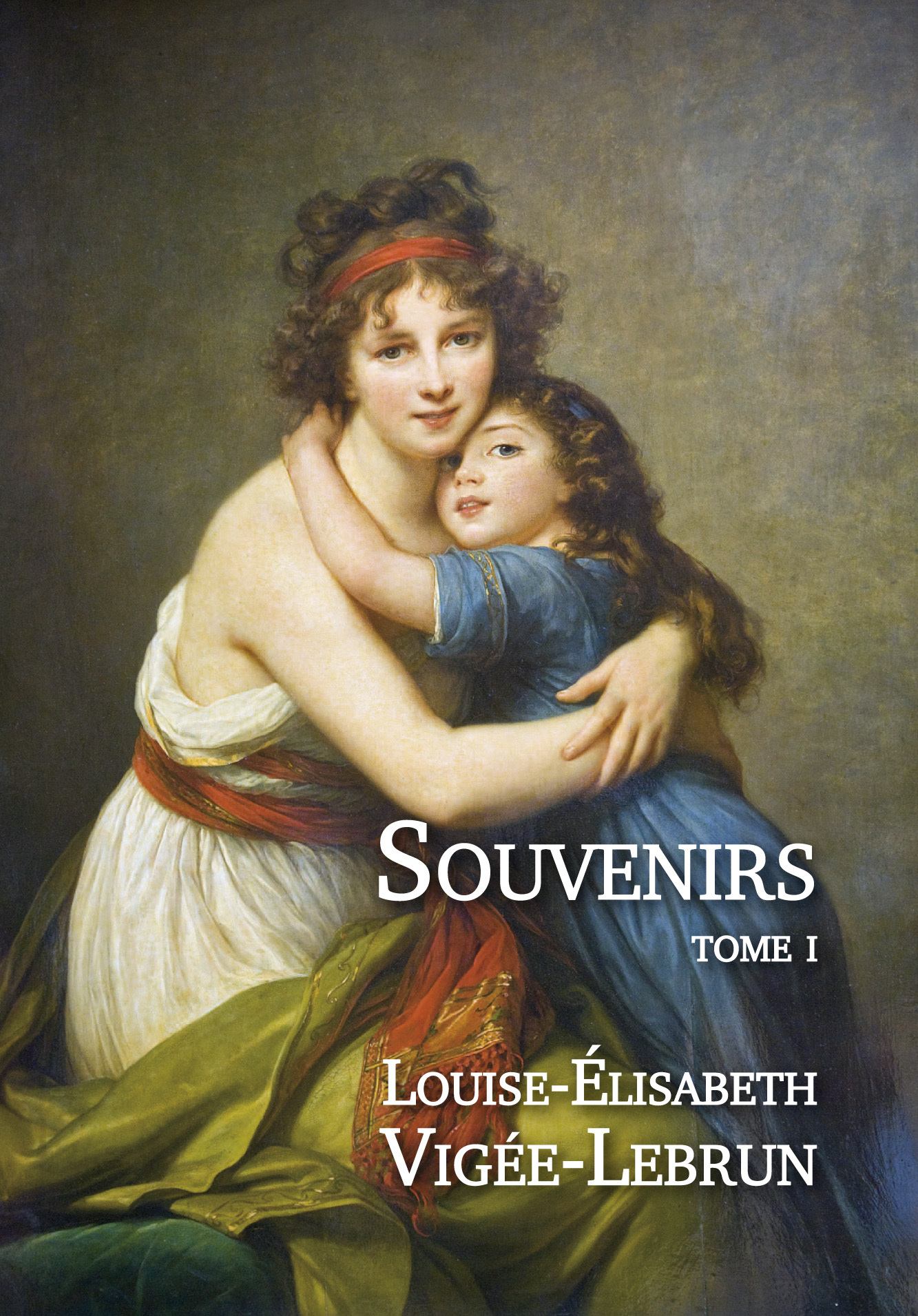 Souvenirs  Tome 1 (1755-1789)