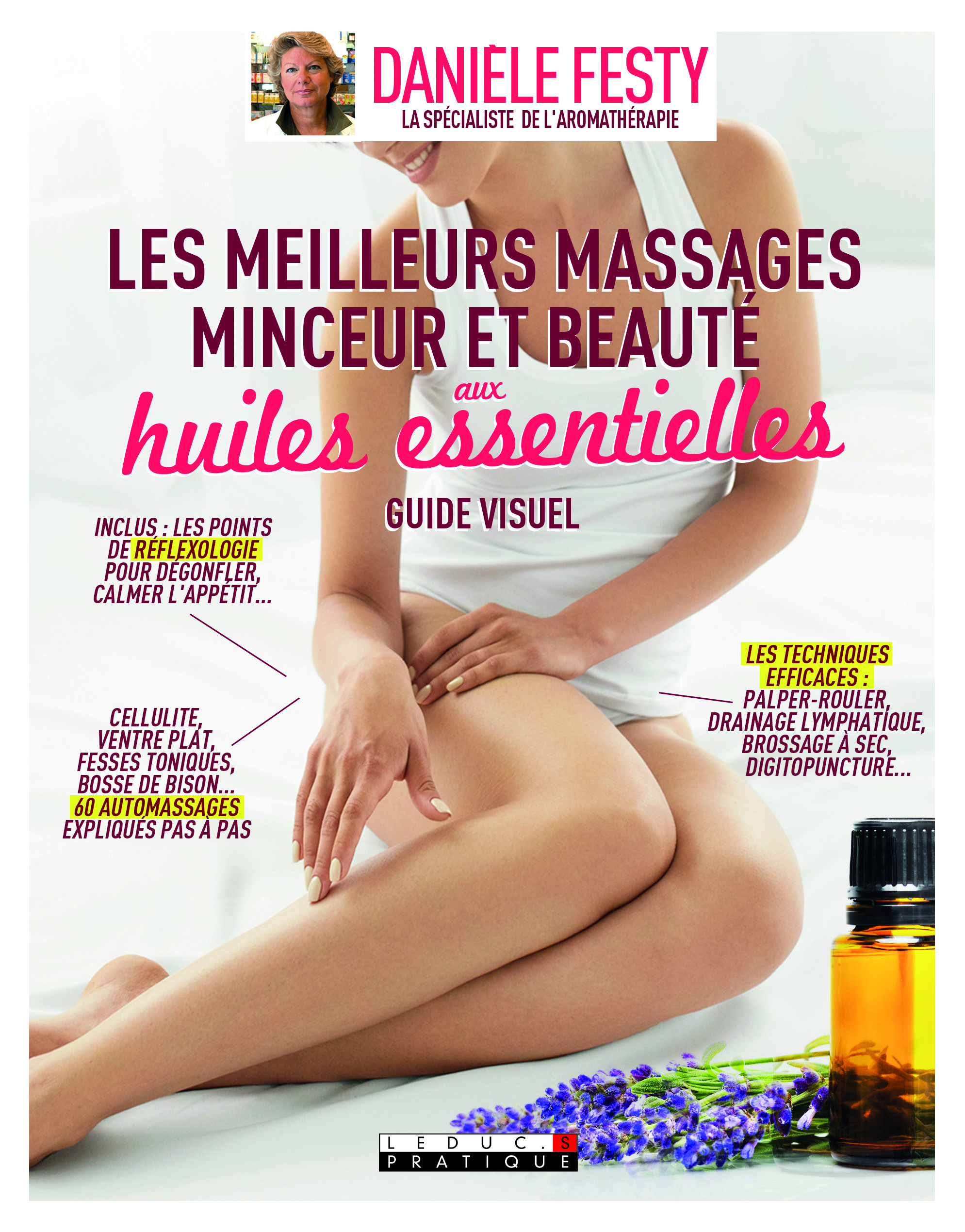 Les meilleurs massages minceur et beauté aux huiles essentielles
