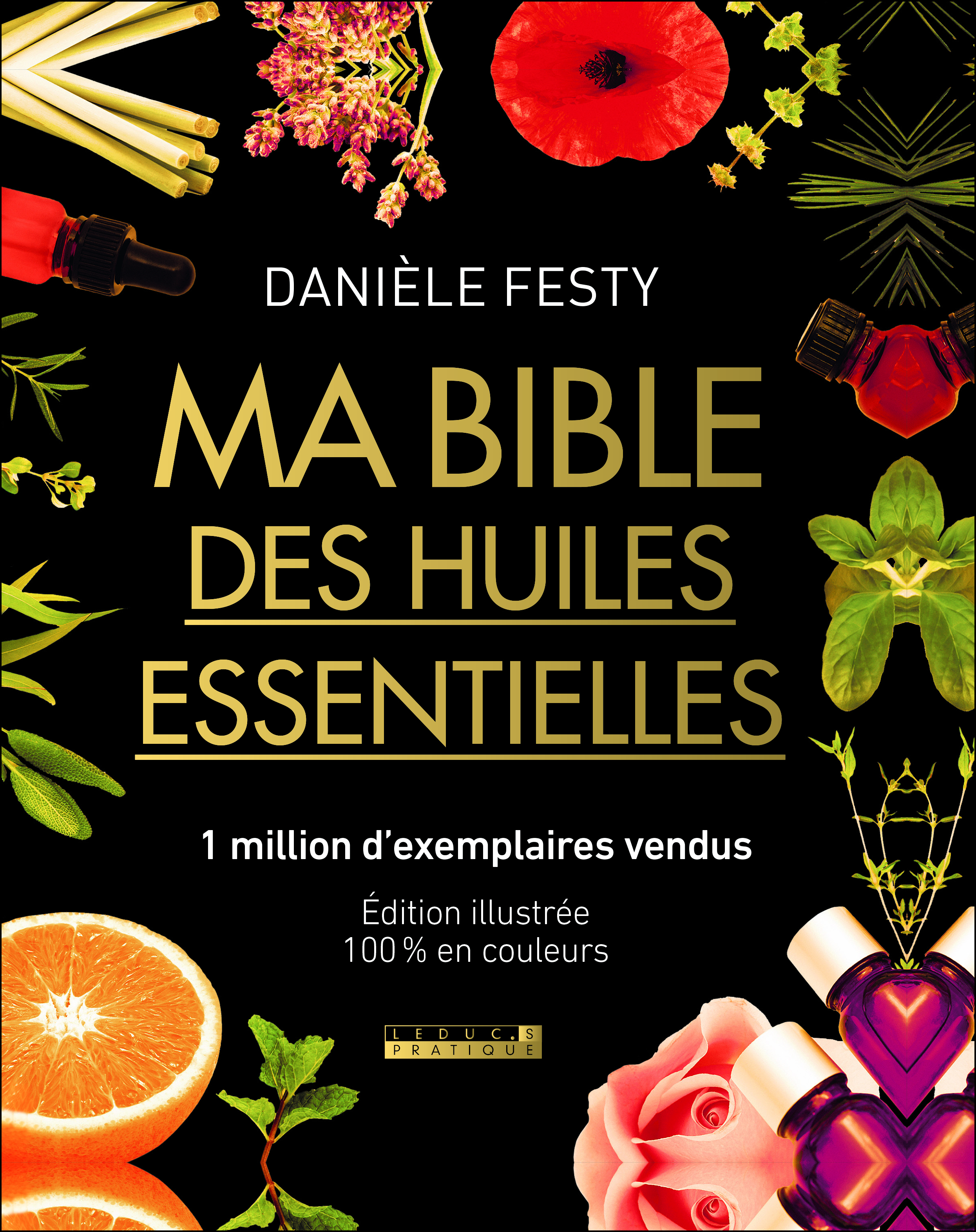 Ma bible des huiles essentielles nouvelle édition enrichie