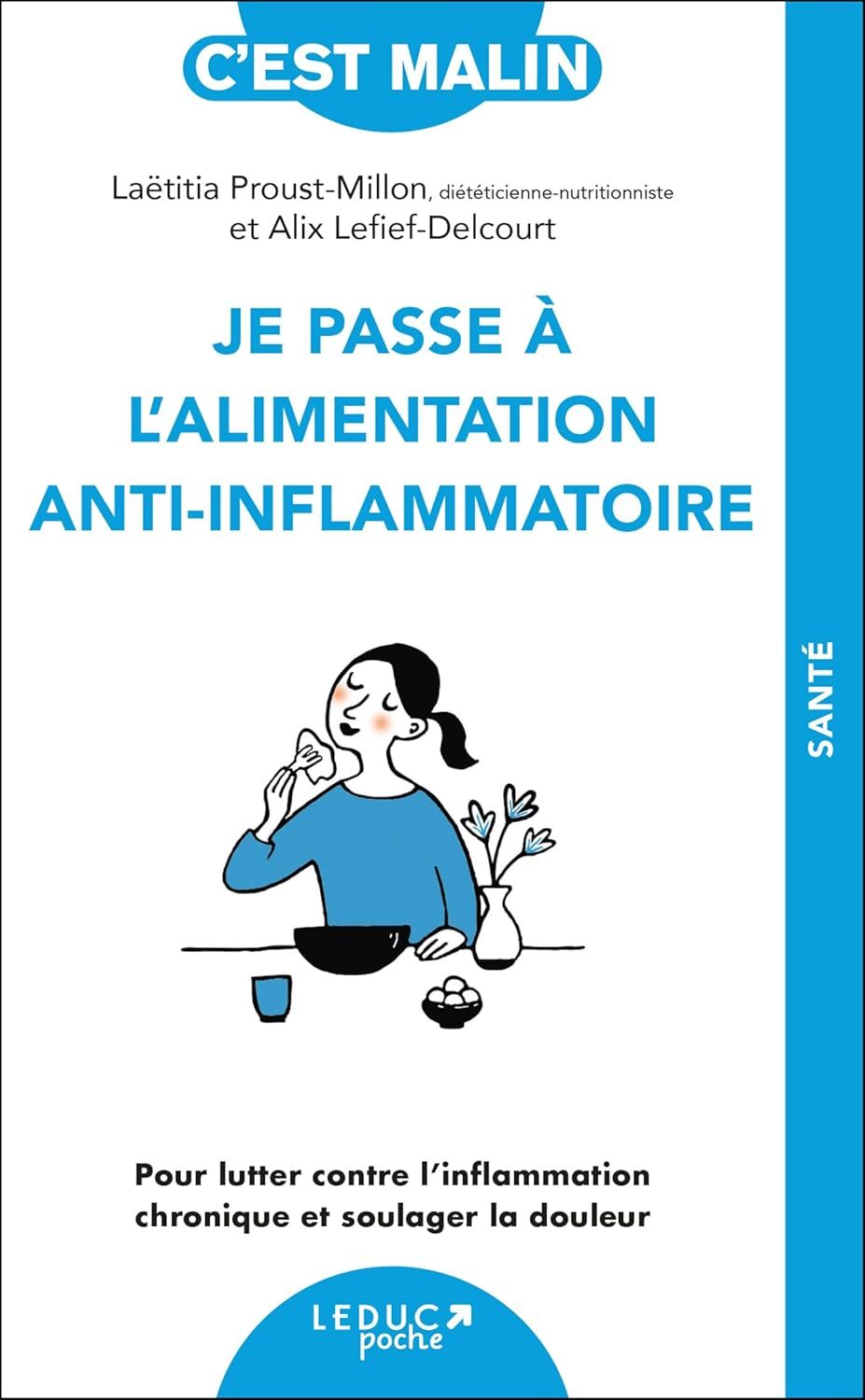Je passe à l'alimentation anti-inflammatoire 