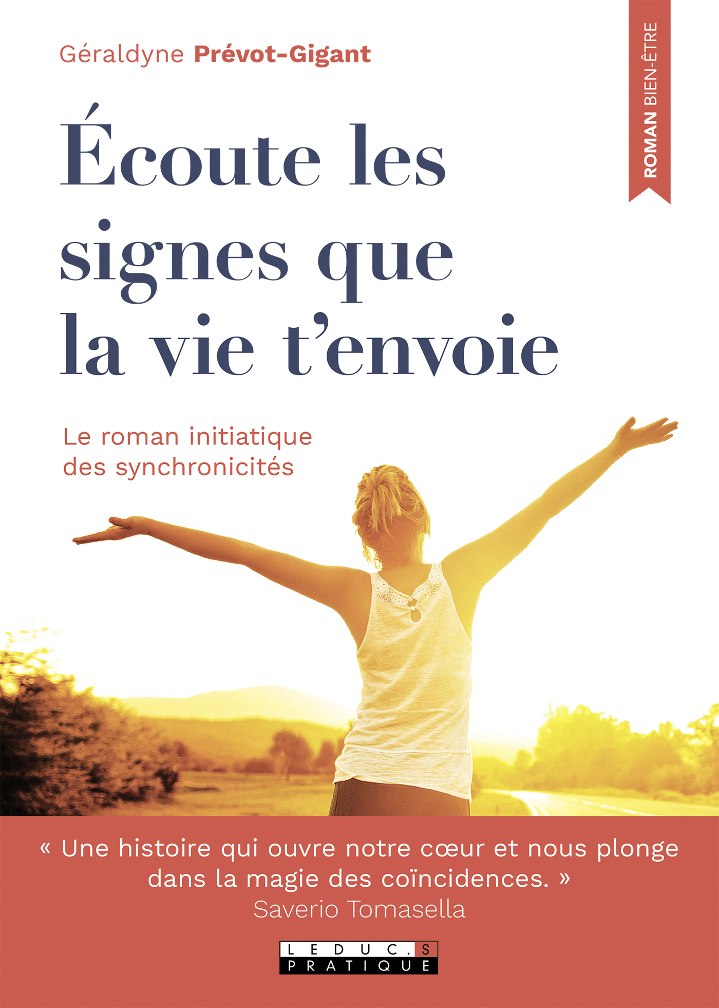 Ecoute les signes que la vie t'envoie