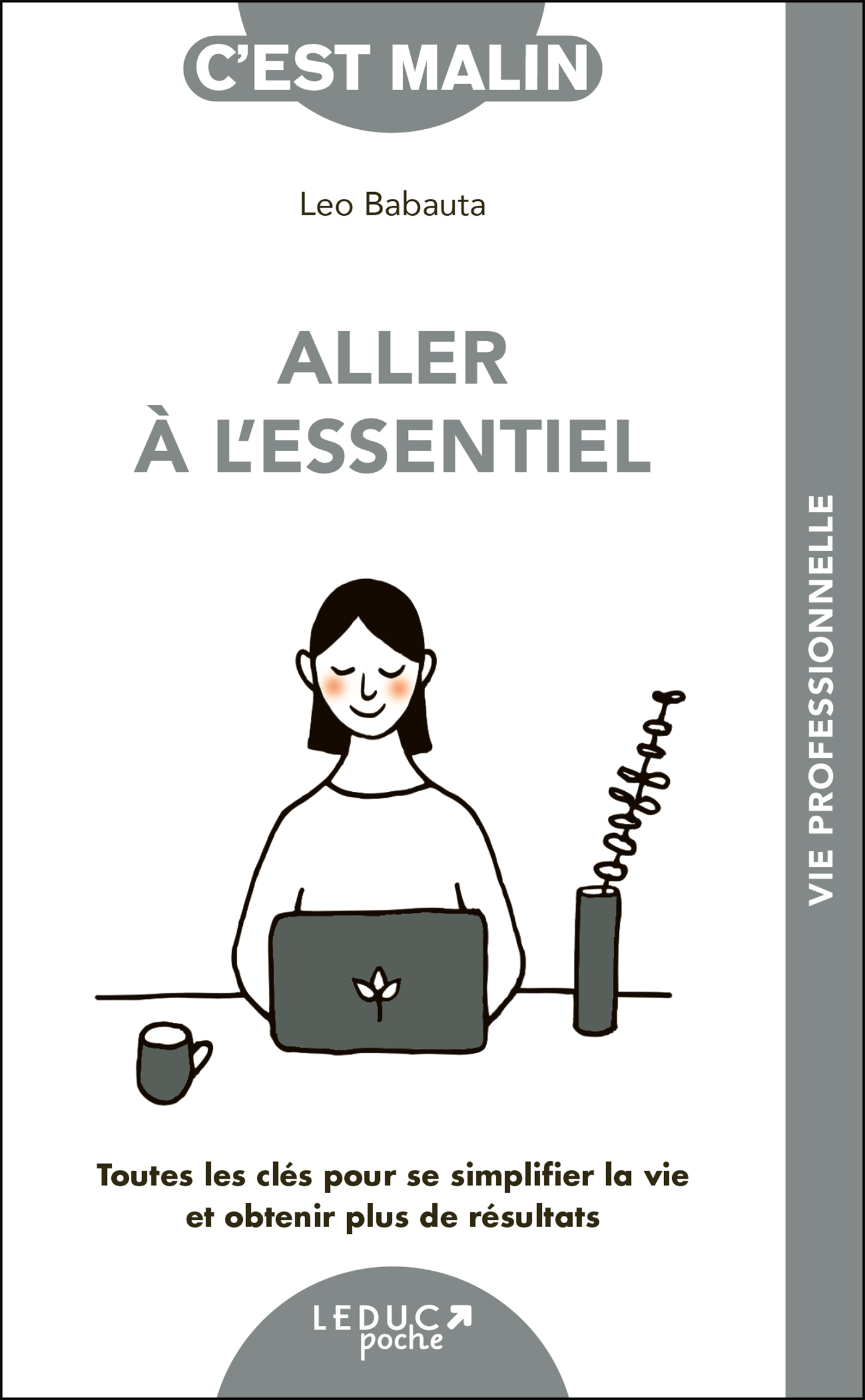 Aller à l'essentiel, c'est malin