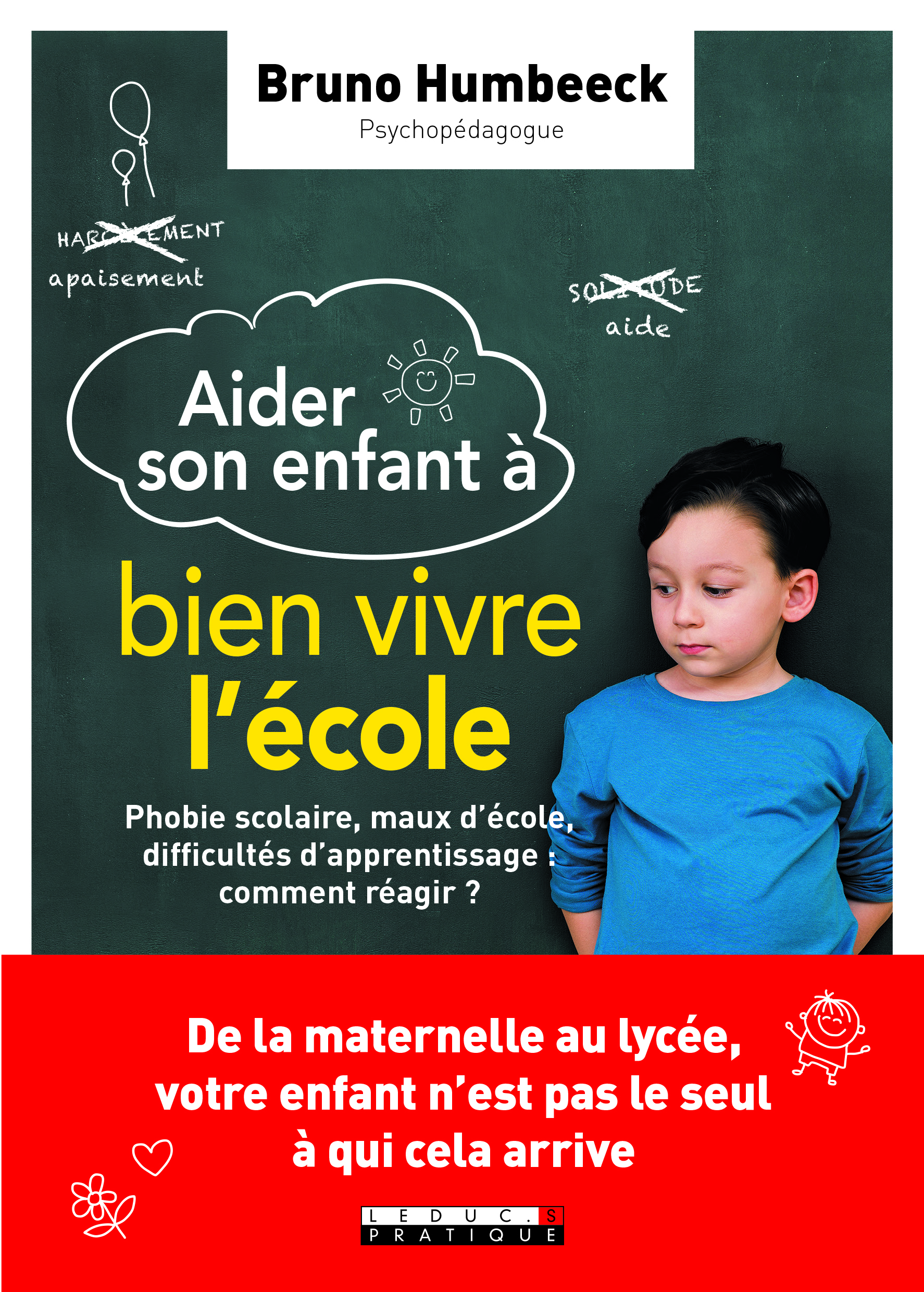 Aider son enfant à bien vivre l'école !