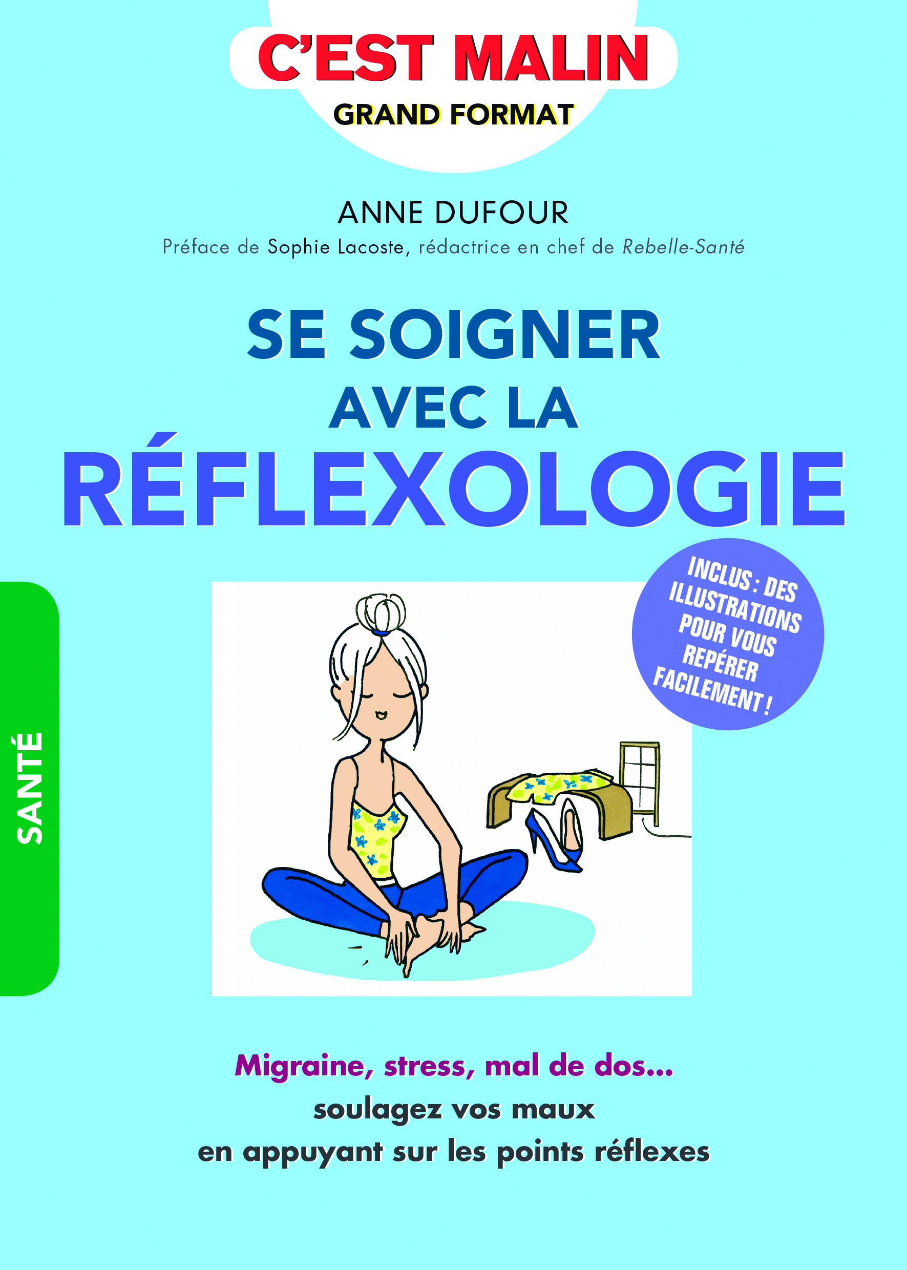 Se soigner avec la réflexologie, c'est malin