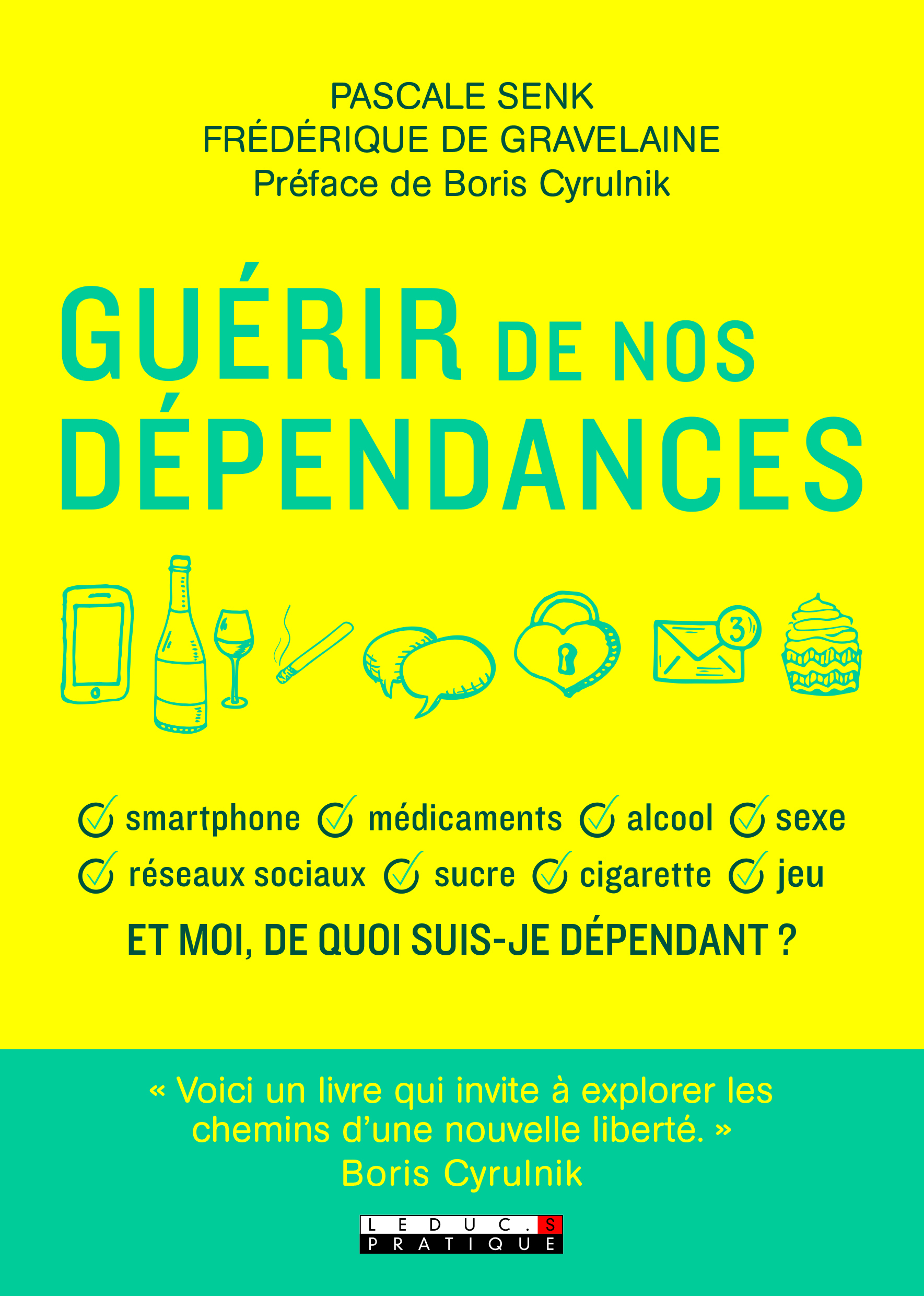 Guérir de nos dépendances