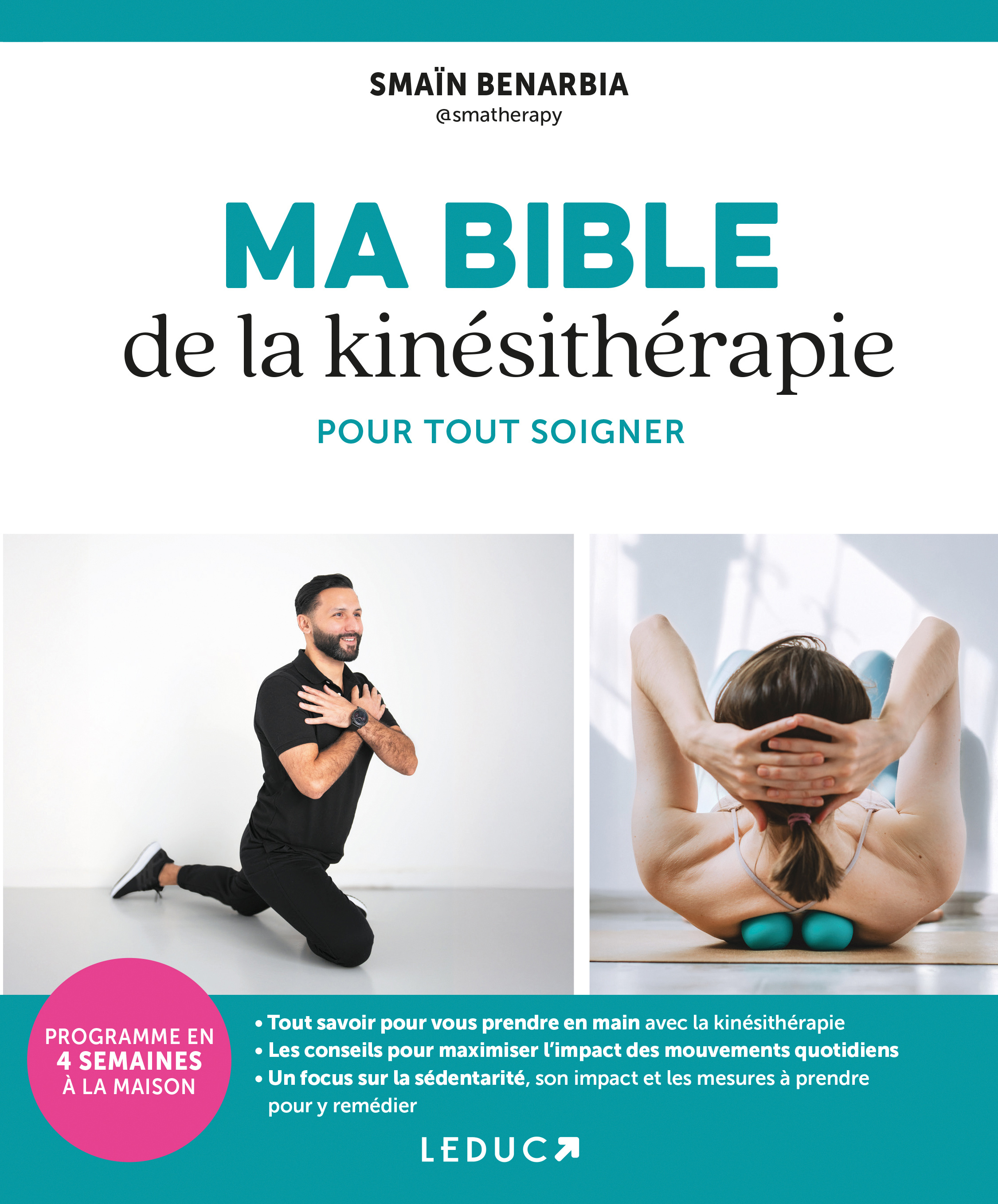 Ma bible de la kinésithérapie pour tout soigner