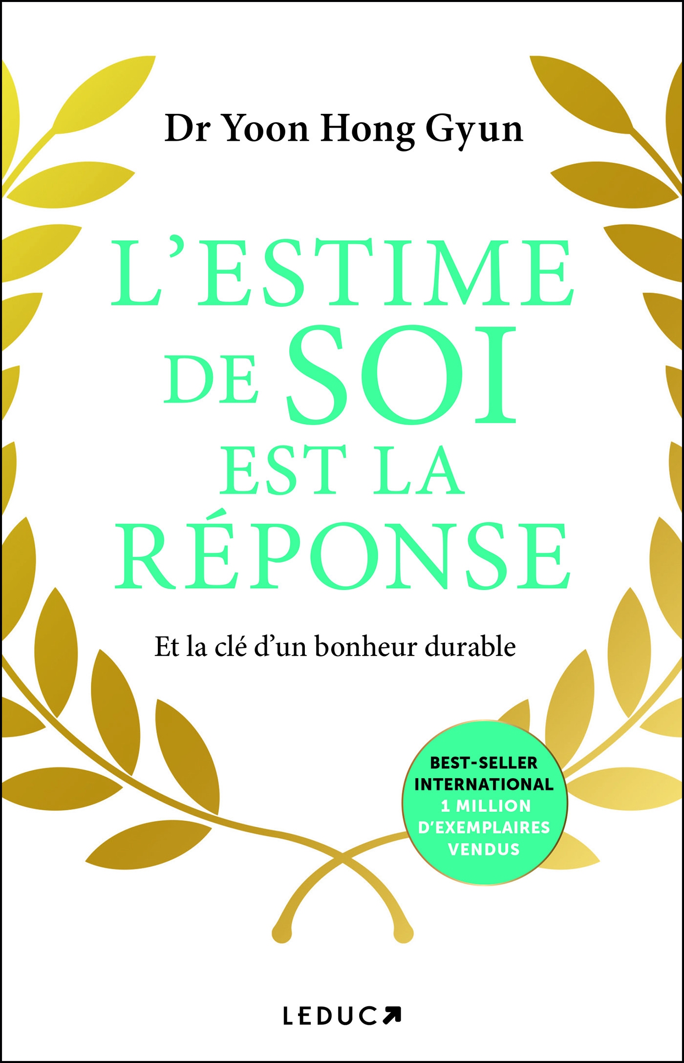 L'Estime de soi est la réponse