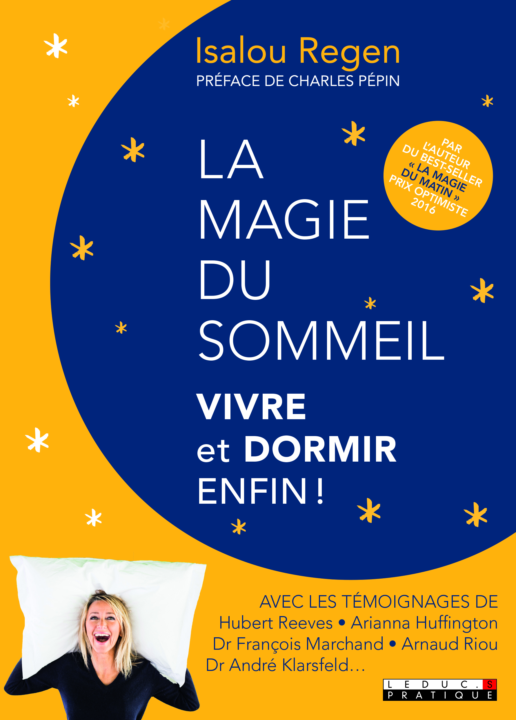 La magie du sommeil : Dormir et vivre enfin !
