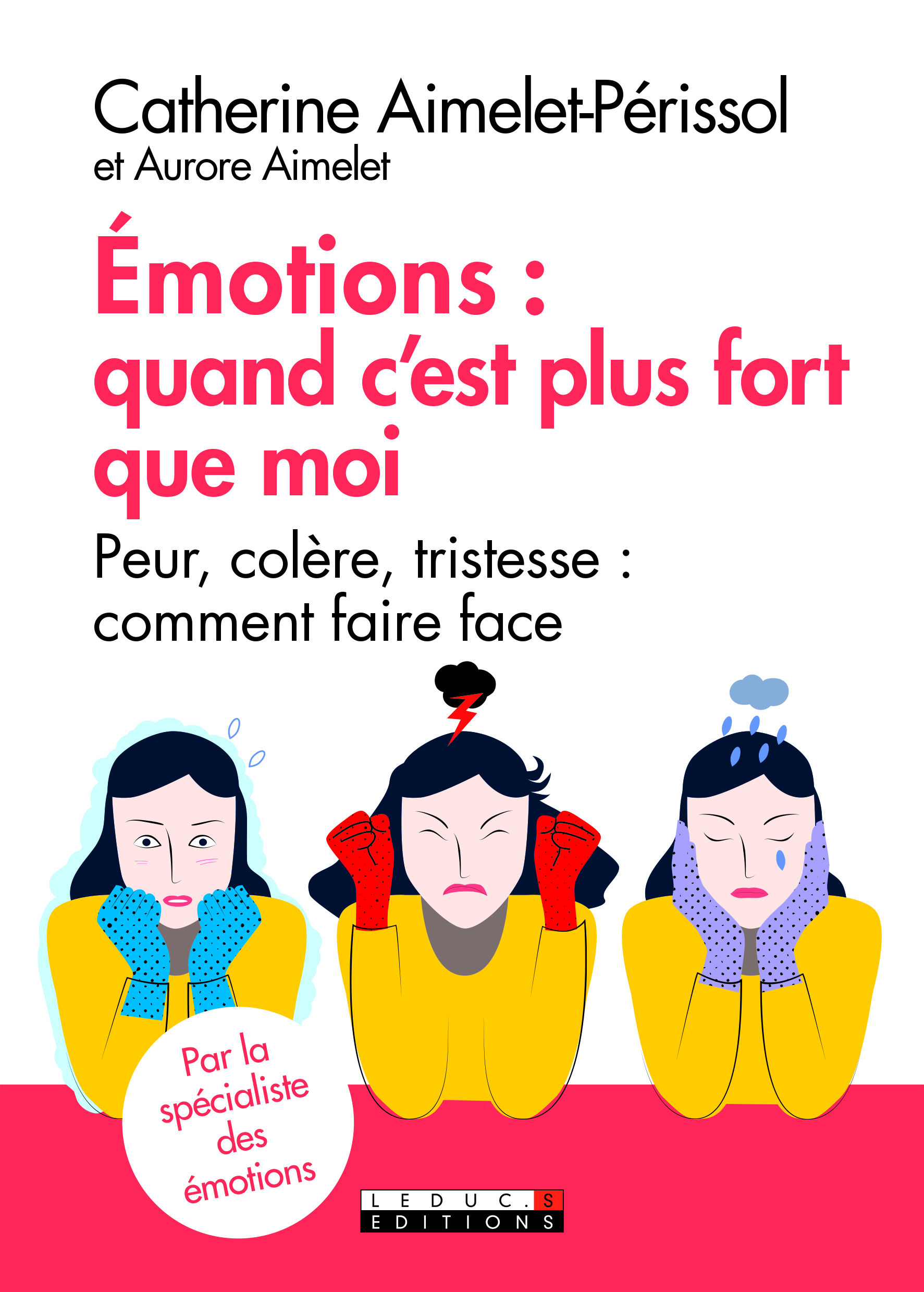 Emotions : Quand c'est plus fort que moi