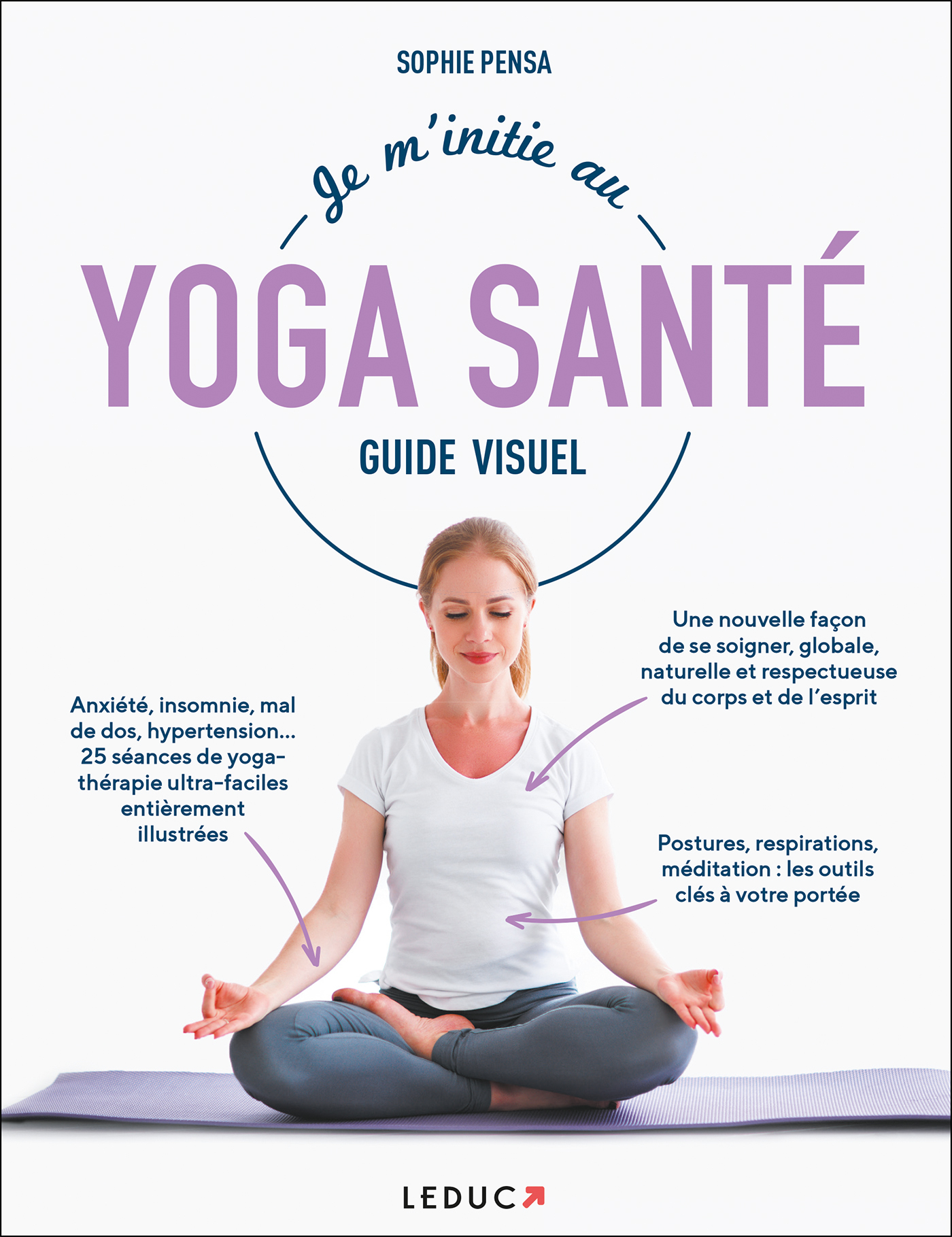 Je m'initie au Yoga Santé - Guide Visuel