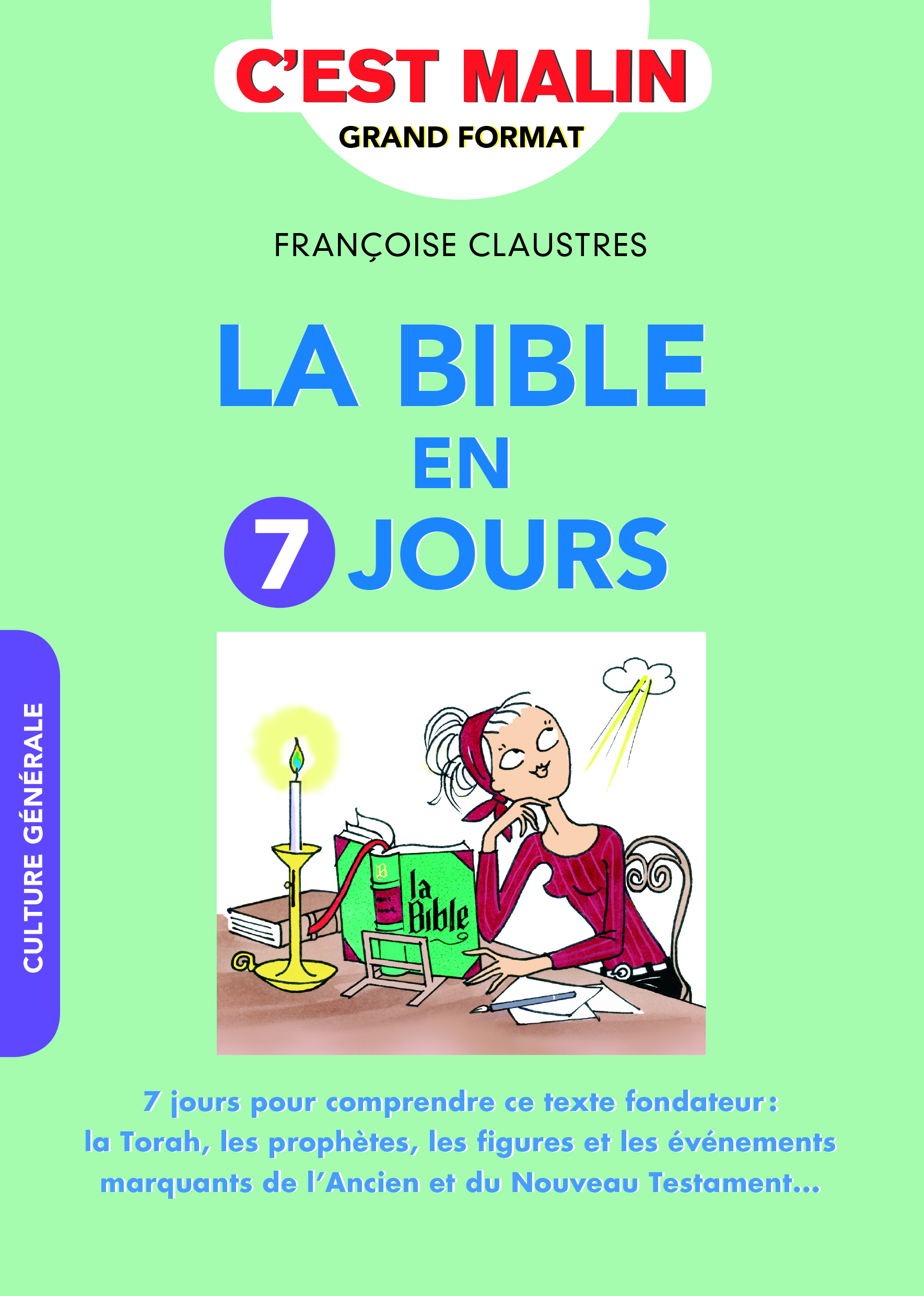 La bible en sept jours, c'est malin