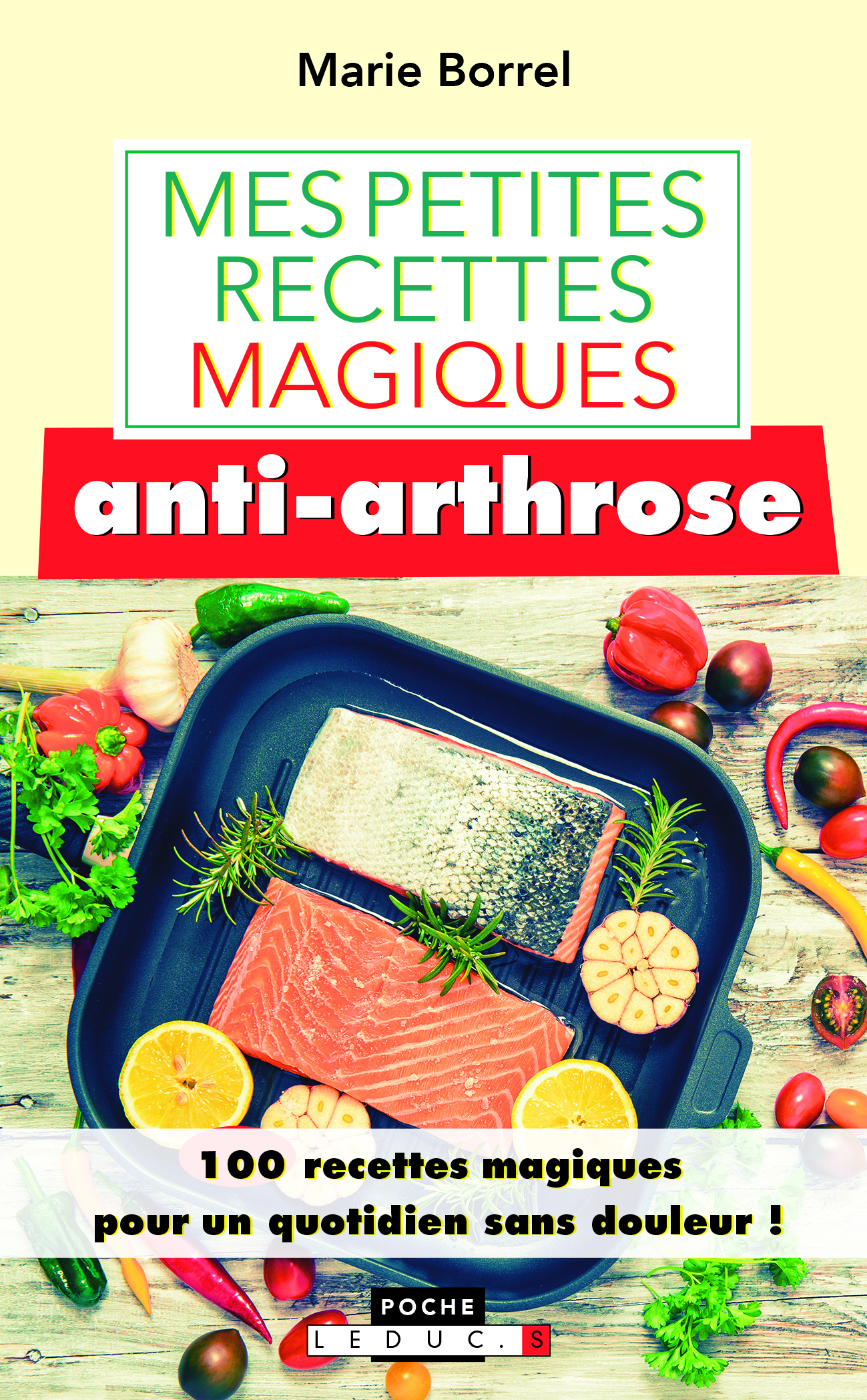 Mes petites recettes magiques anti-arthrose