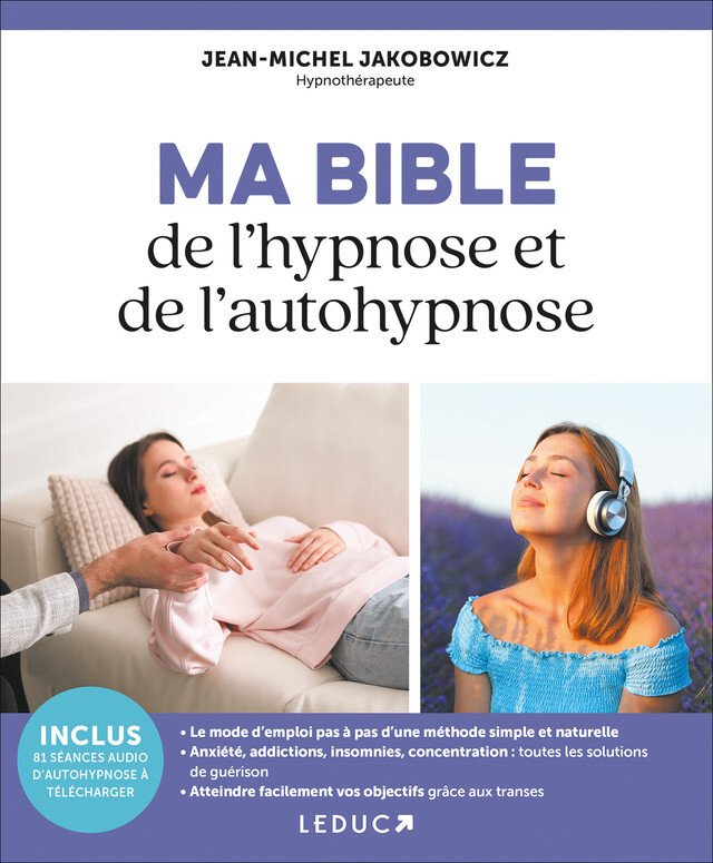 Ma bible de l'hypnose et de l'autohypnose