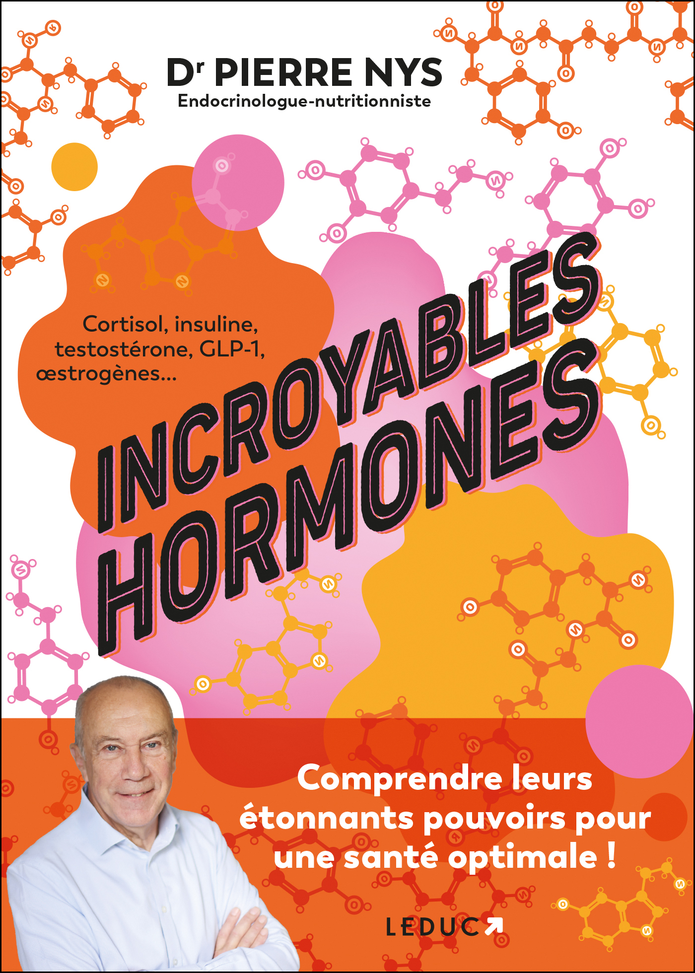 Incroyables hormones