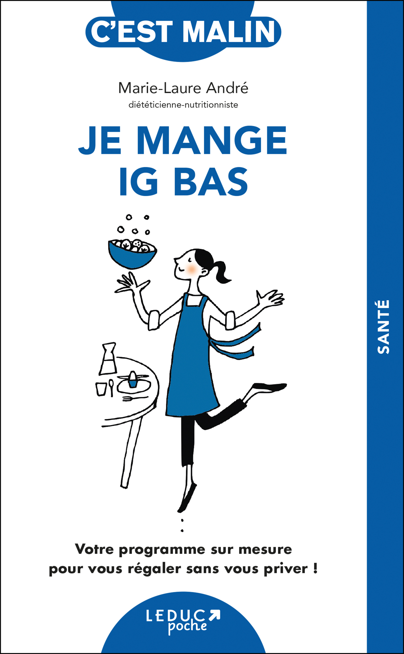Je mange IG bas, c’est malin !