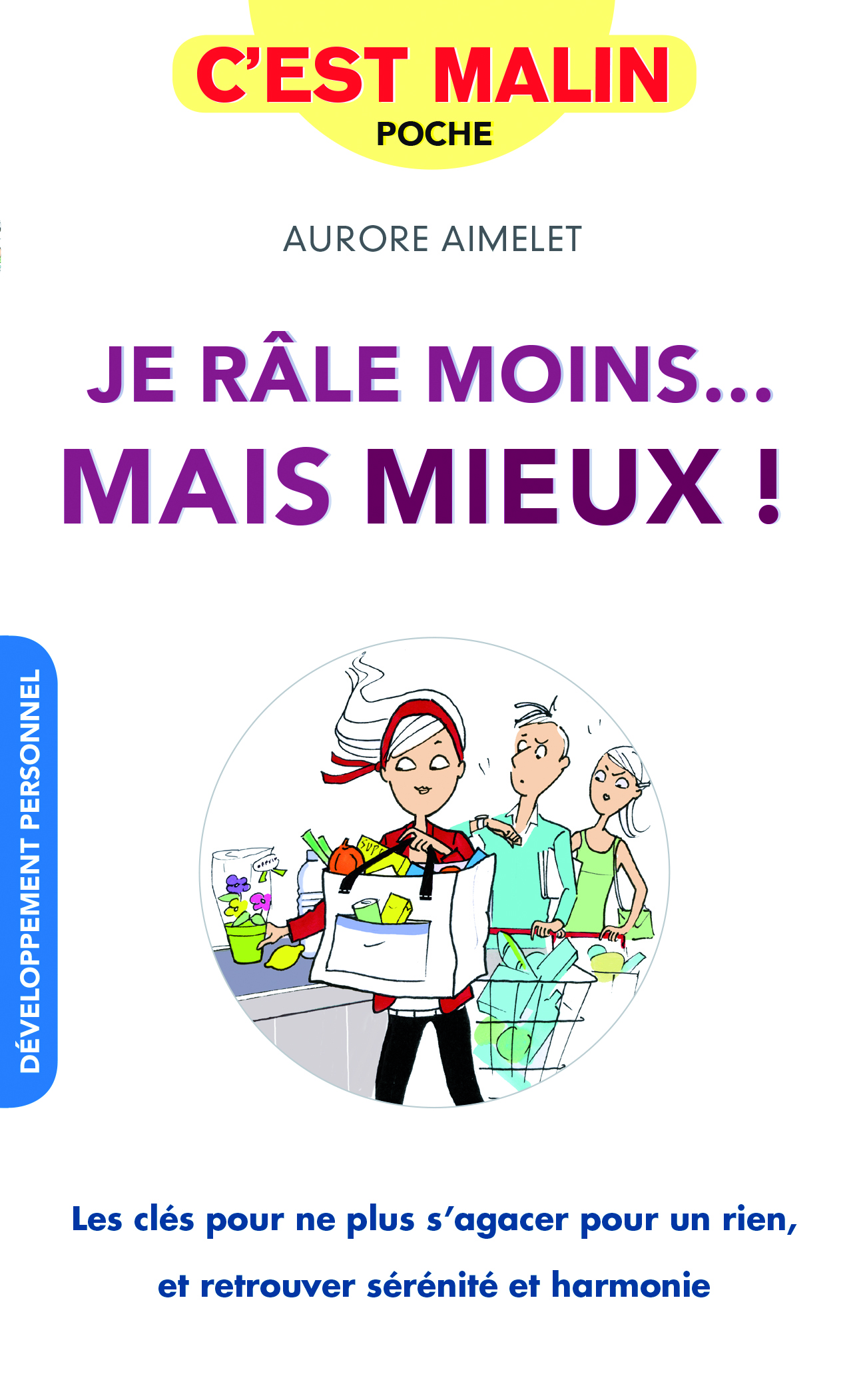 Je râle moins... mais mieux ! C'est malinN