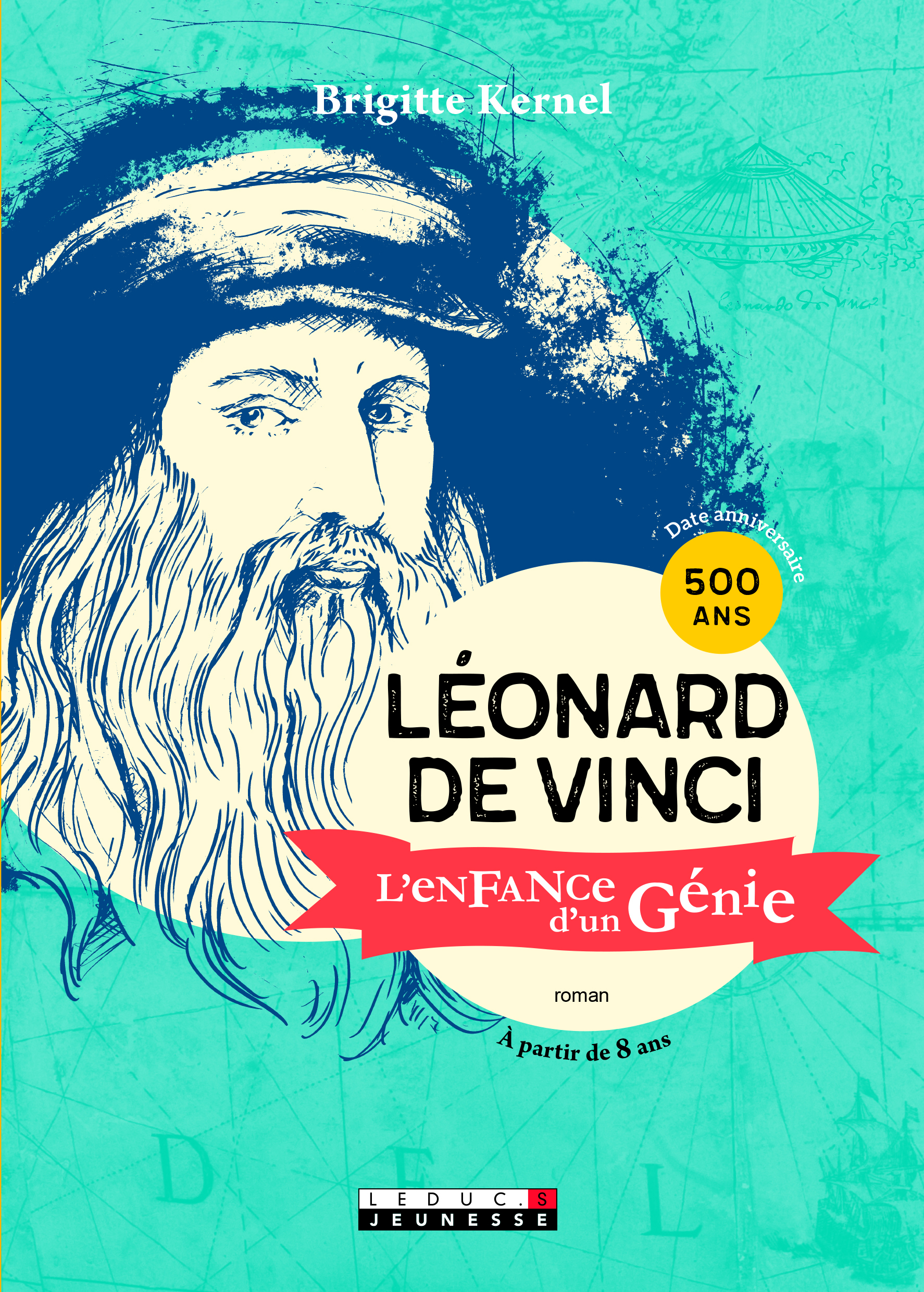 Léonard de vinci, l'enfance d'un génie