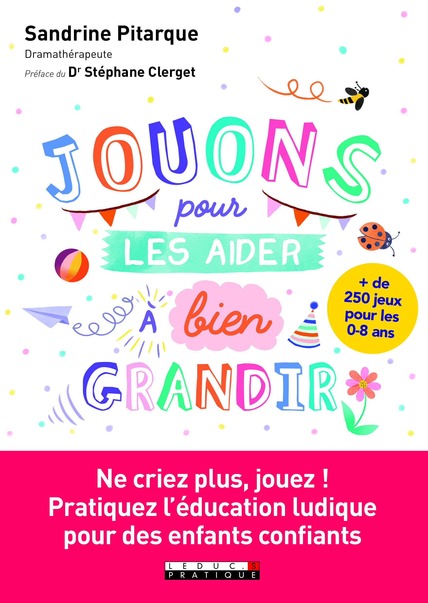 Jouons pour les aider à bien grandir