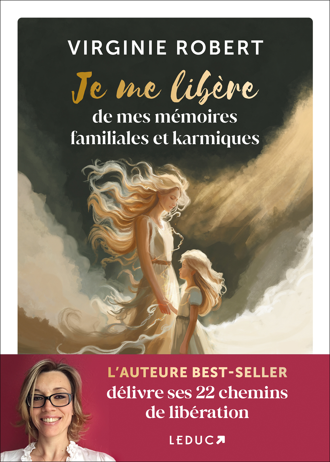 Je me libère de mes mémoires familiales et karmiques