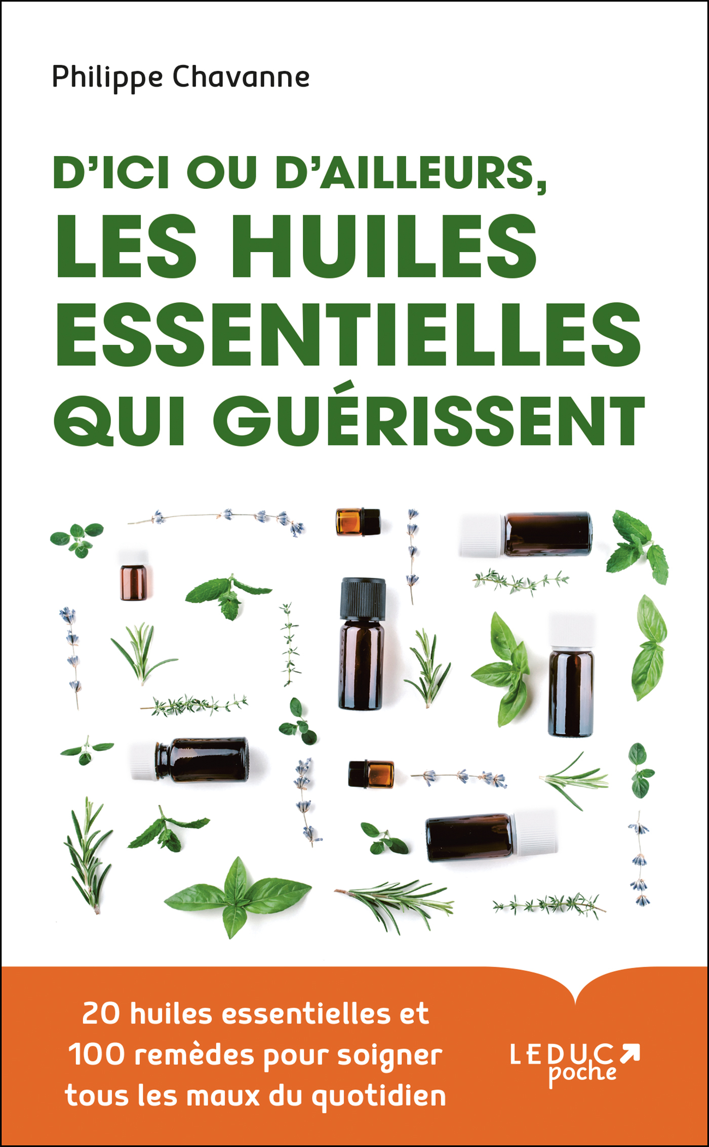 D'ici ou d'ailleurs, les huiles essentielles qui guérissent
