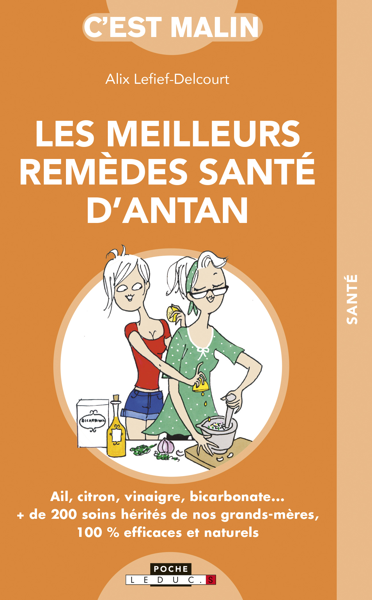 Les meilleurs remèdes de santé d'antan, c'est malin