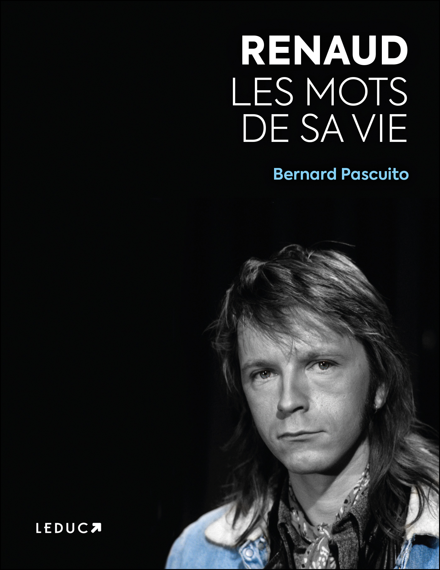 Renaud – Les mots de sa vie