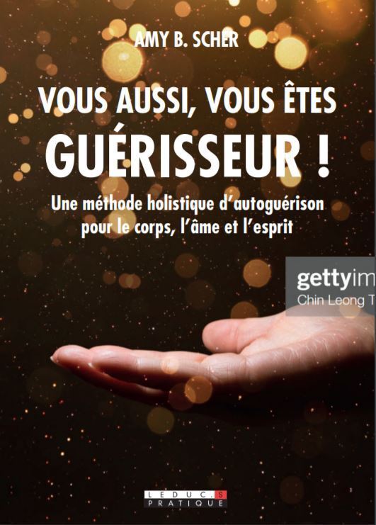 Vous aussi, vous êtes guérisseur !