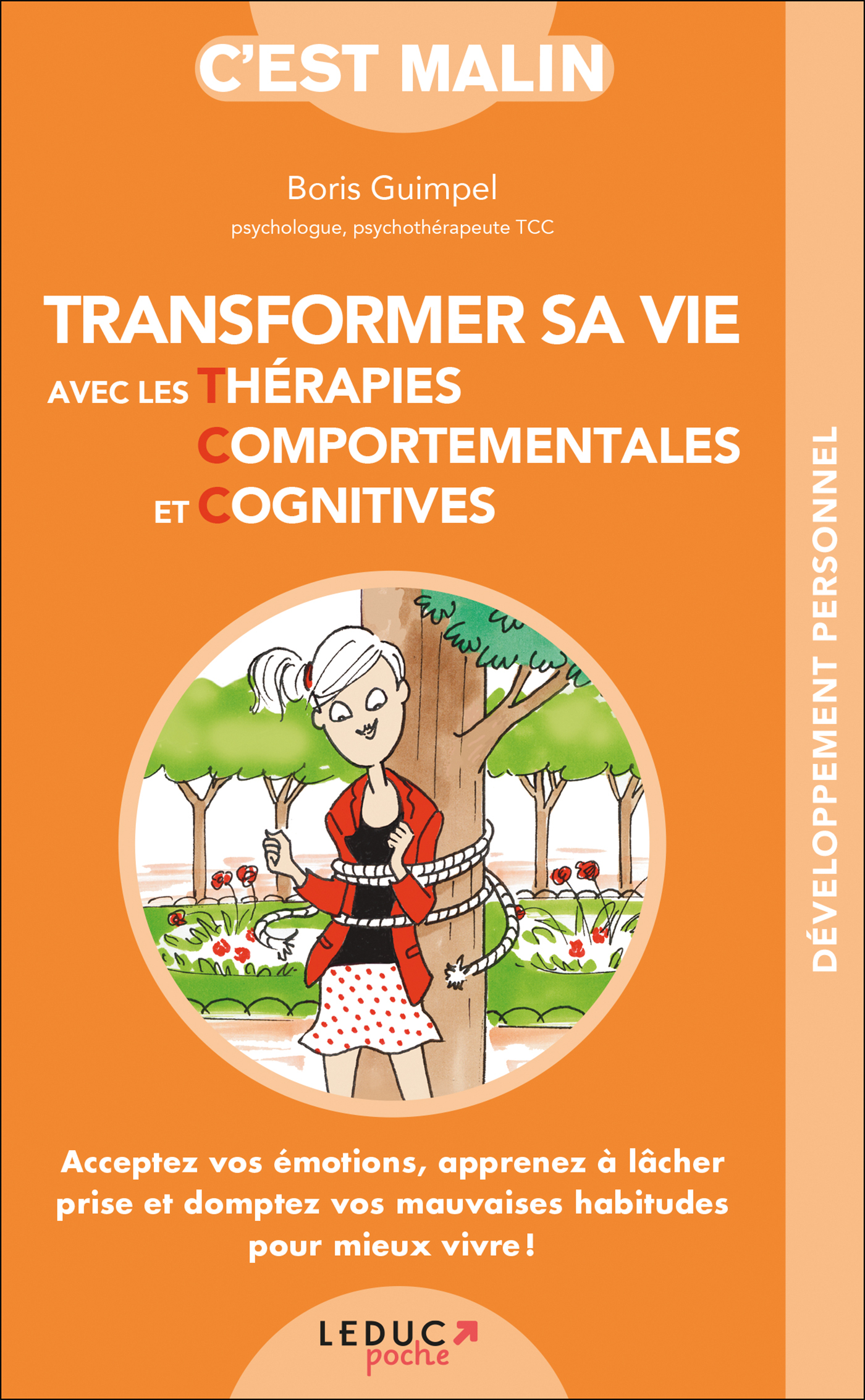 Transformer sa vie avec les thérapies comportementales et cognitives