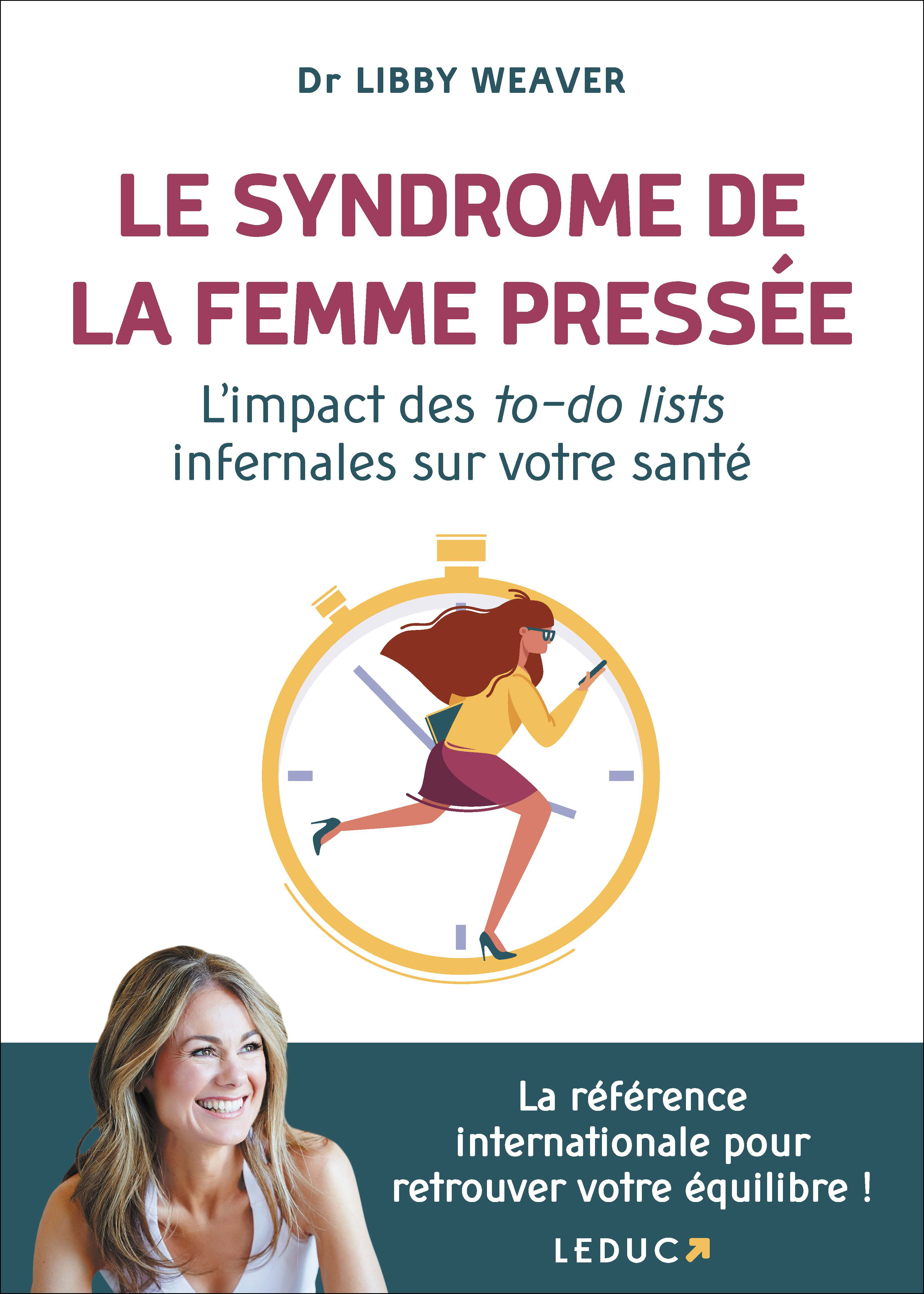 Le syndrôme de la femme pressée