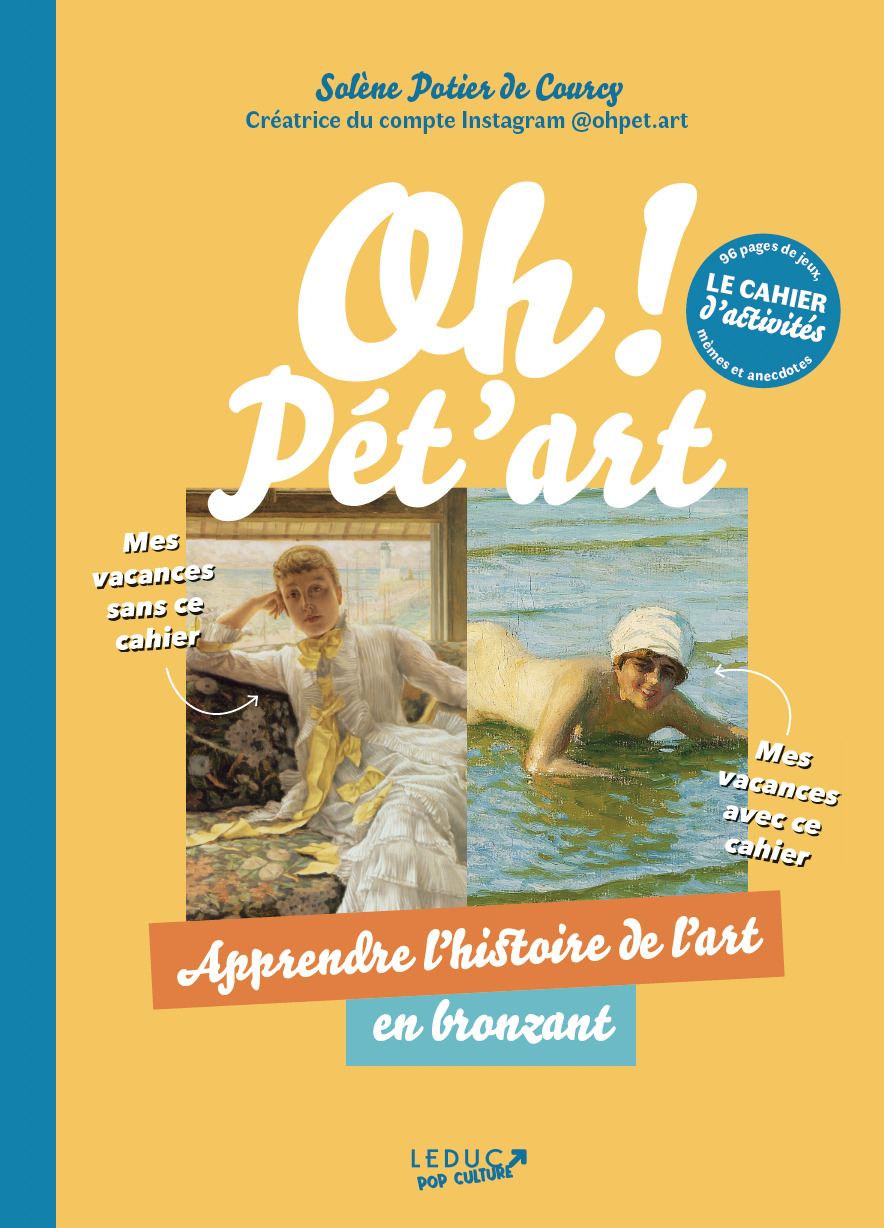 Oh ! Pét’art : Le cahier d’activités