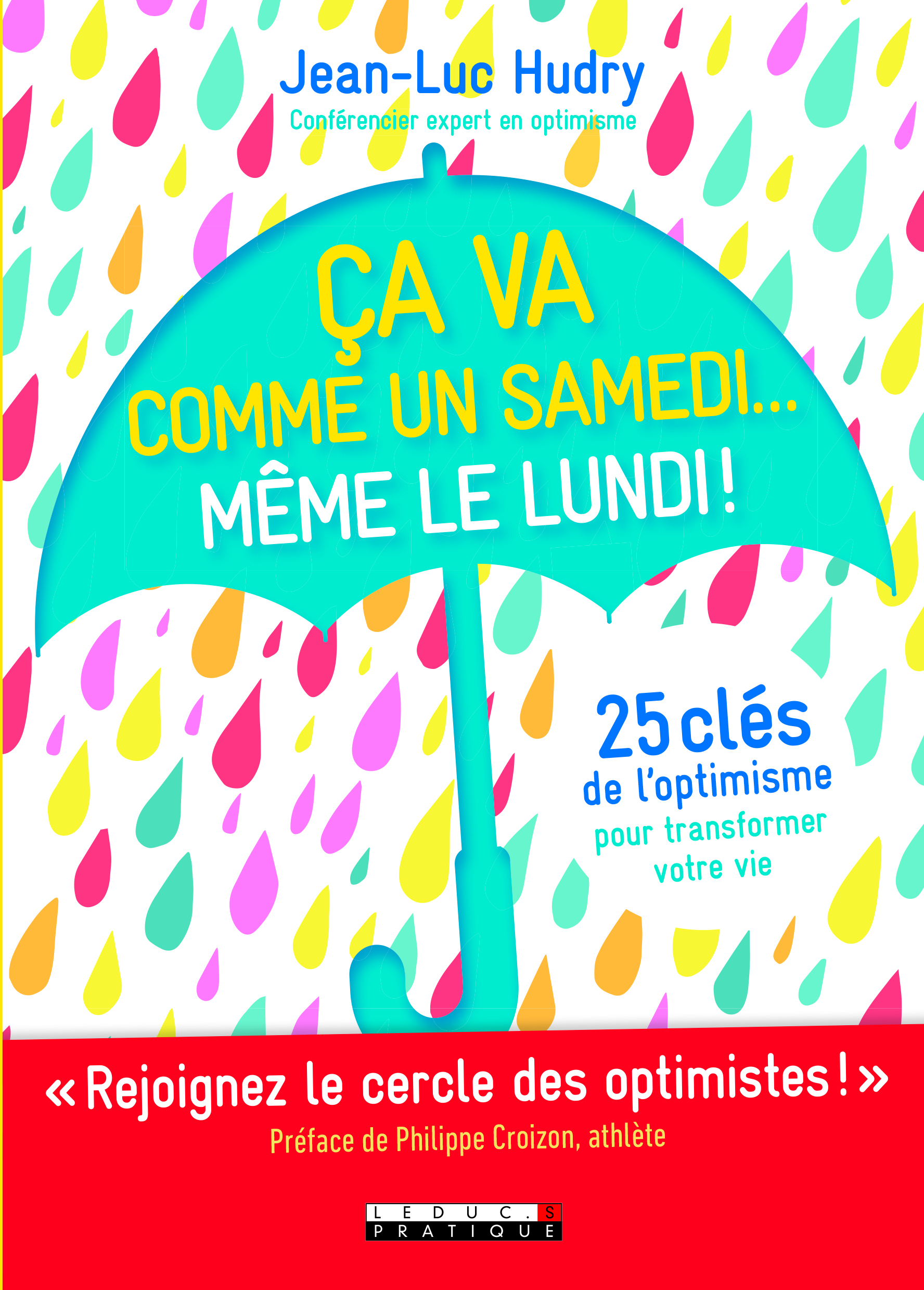Ca va comme un samedi... même le lundi !