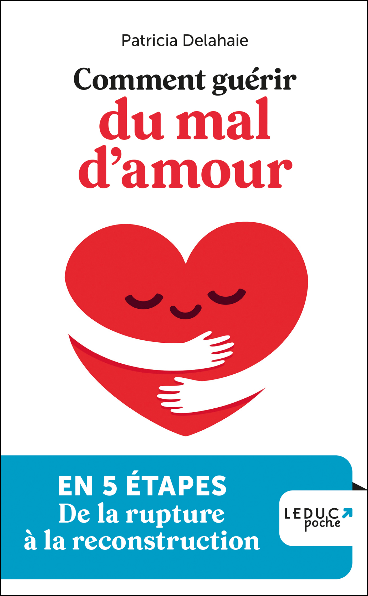 Comment guérir du mal d'amour