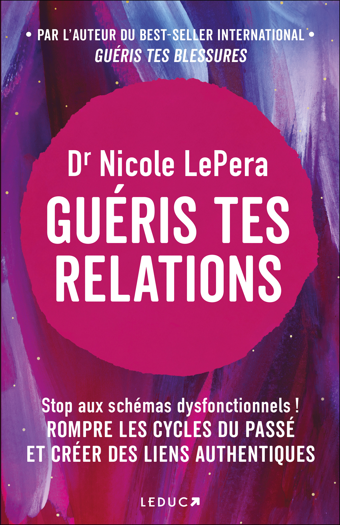 Guéris tes relations