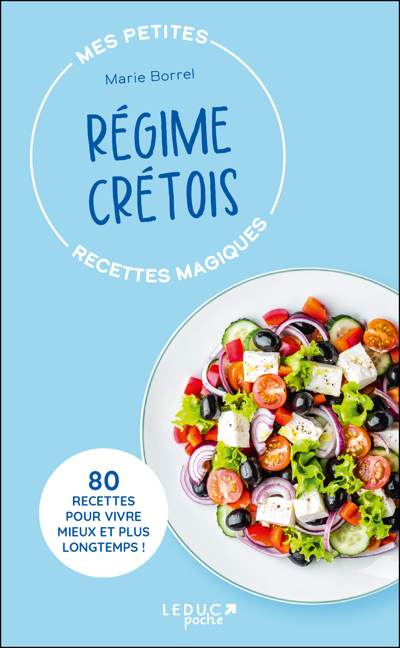 Mes petites recettes magiques régime crétois - édition 2023