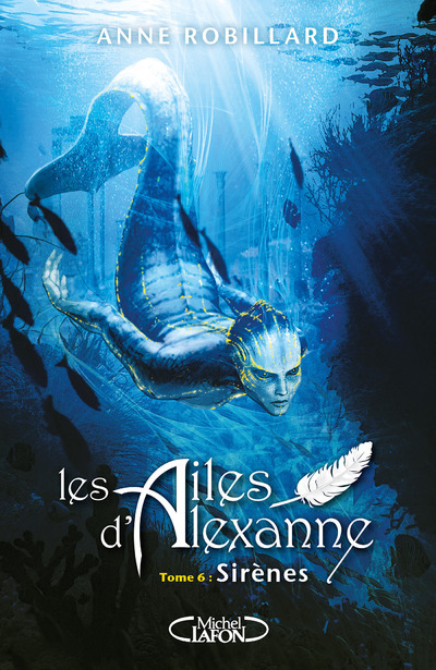 Les Ailes d'Alexanne - Tome 6 Sirènes