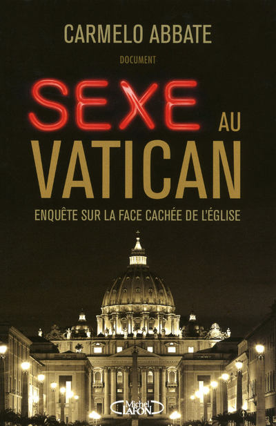 Sexe au Vatican enquête sur la face cachée de l'église