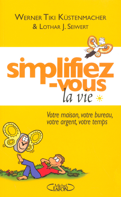 Simplifiez-vous la vie