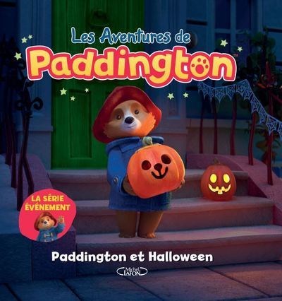 Les aventures de paddington - Paddington et Halloween